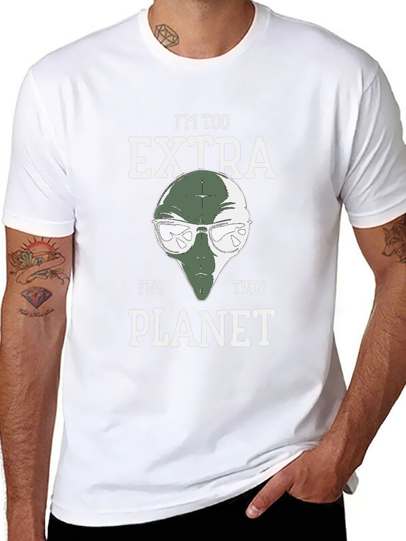 Im Too Extra For This Planet Alien T-Shirt