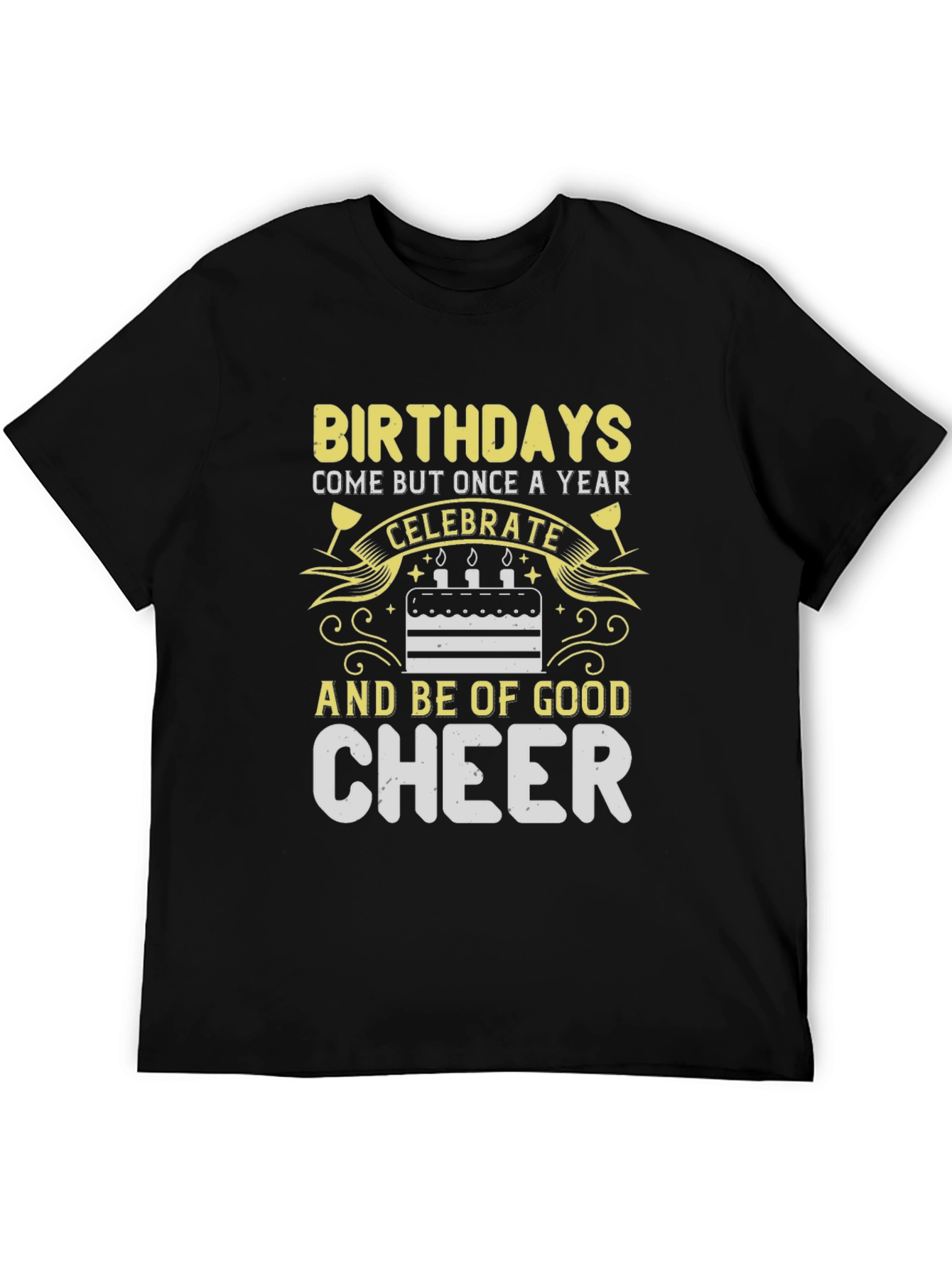 Birthday Celebration T-Shirt Good Cheer