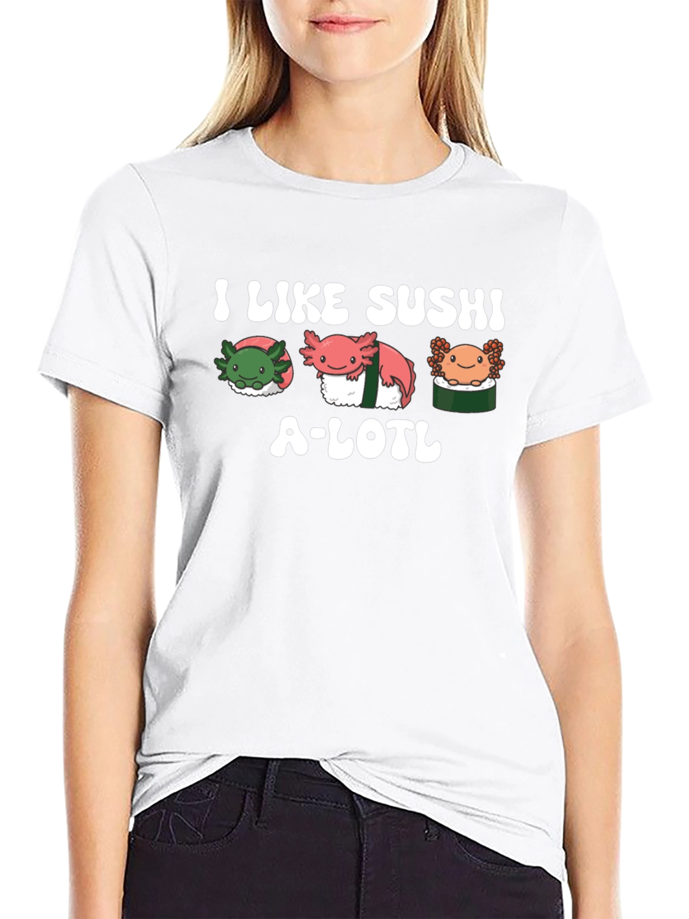 I Like Sushi A-lotl T-Shirt