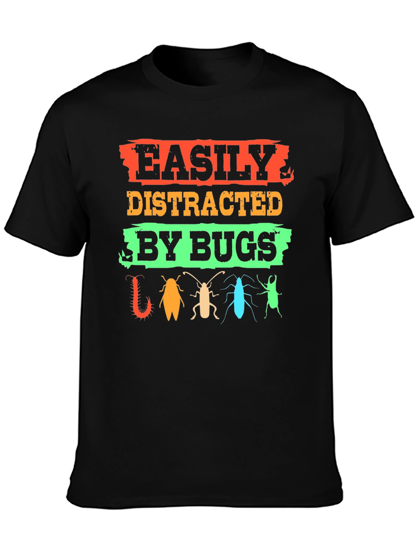 Easily Distracted By Bugs T-Shirt