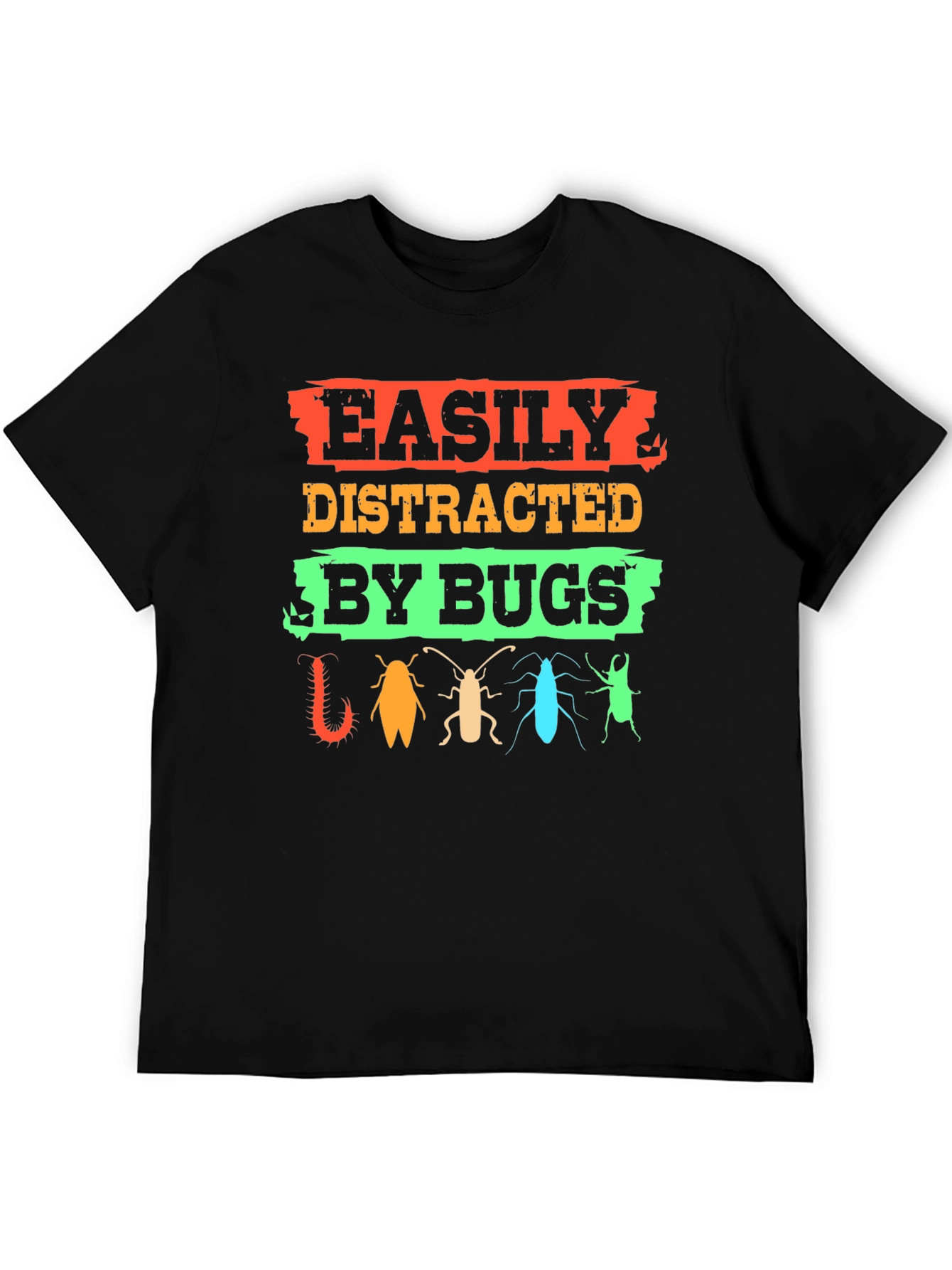 Easily Distracted By Bugs T-Shirt