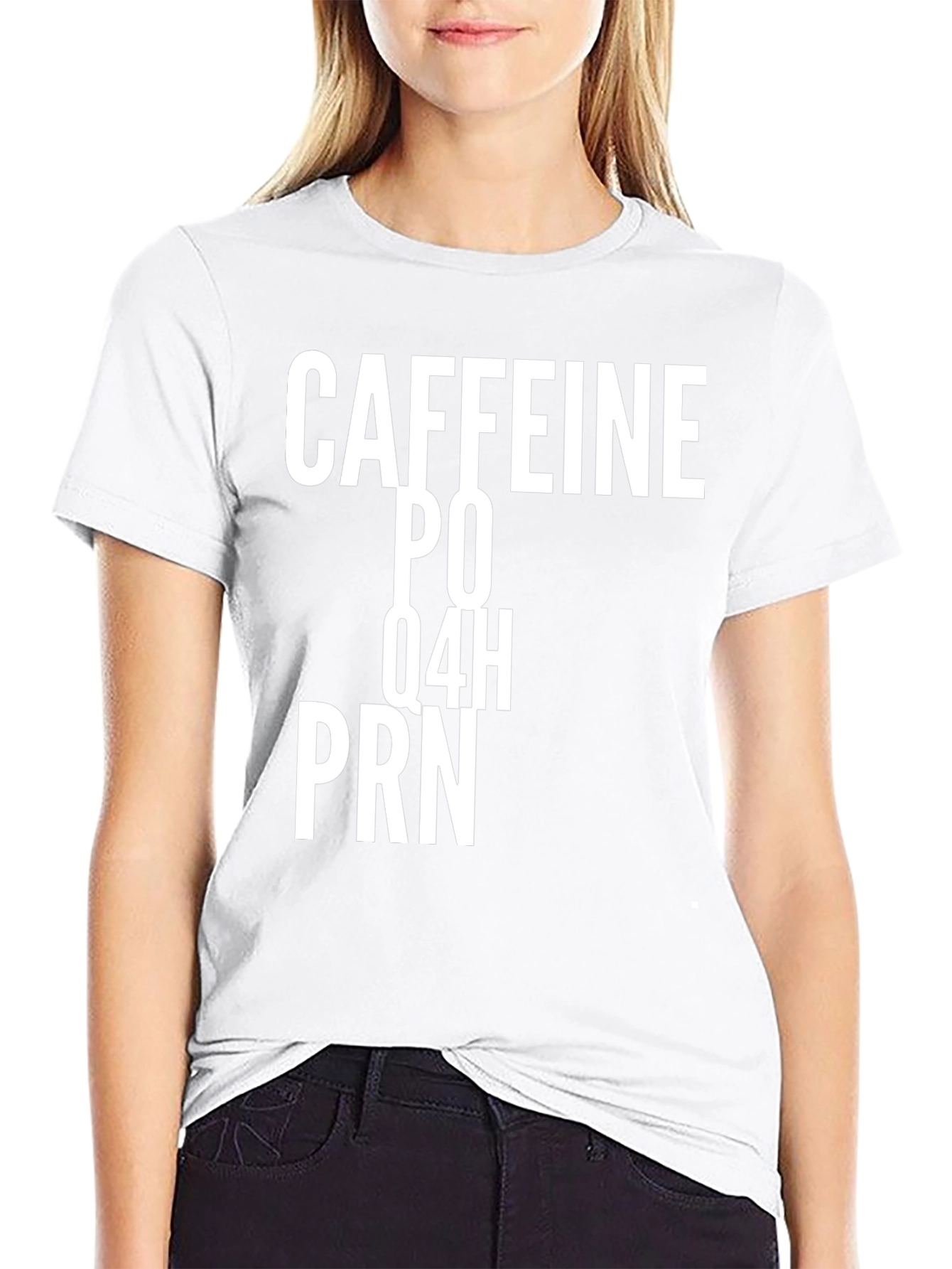 Caffeine PO Q4H PRN Funny T-Shirt