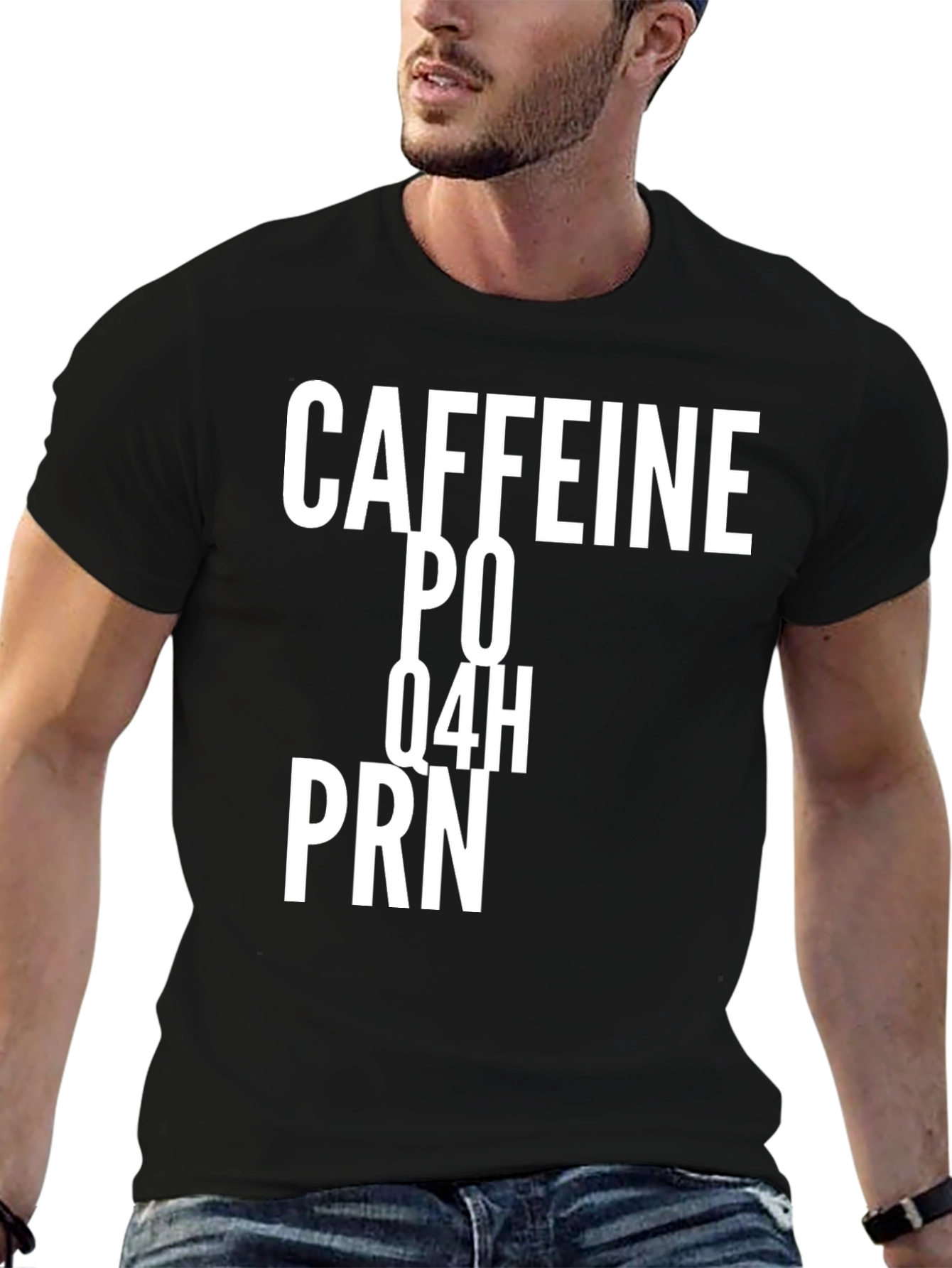 Caffeine PO Q4H PRN Funny T-Shirt