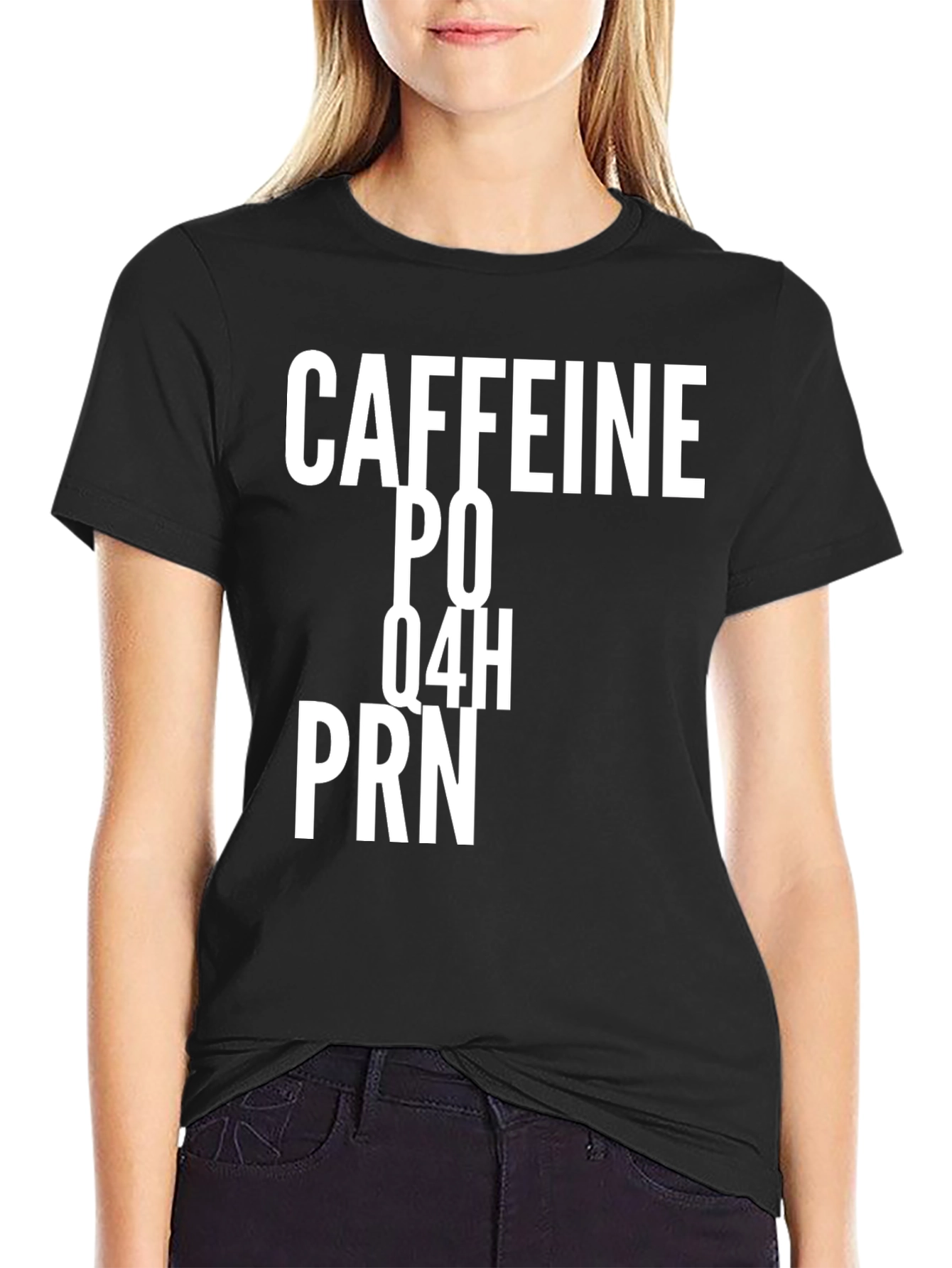 Caffeine PO Q4H PRN Funny T-Shirt