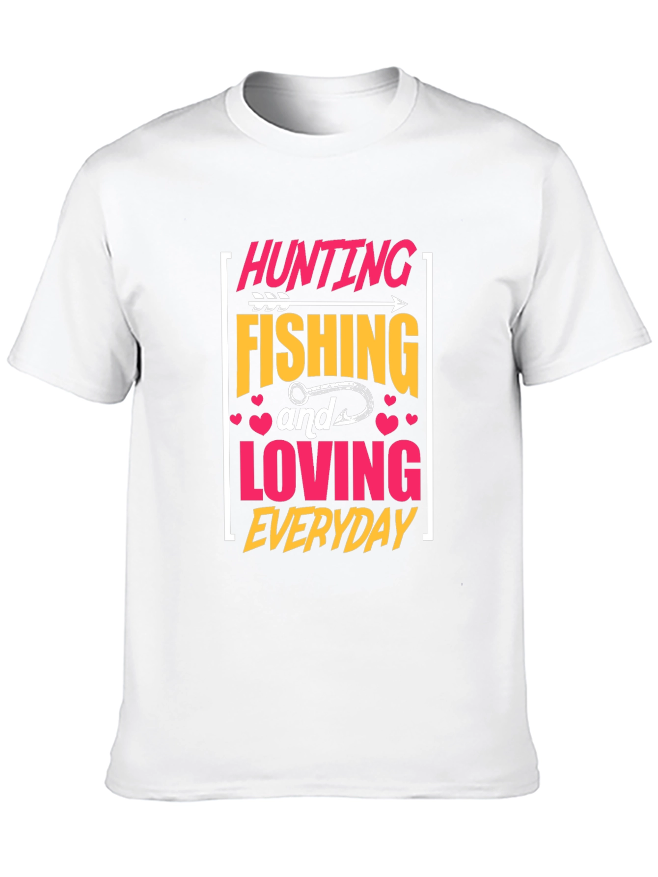Hunting Fishing Loving Everyday Graphic Tee