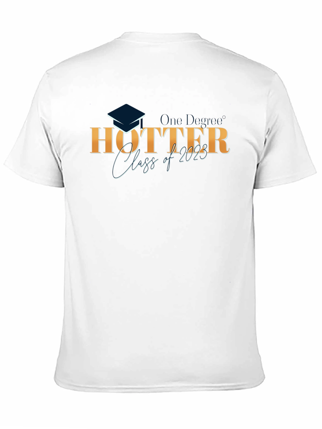 Hotter Class of 2023 Graduation T-Shirt