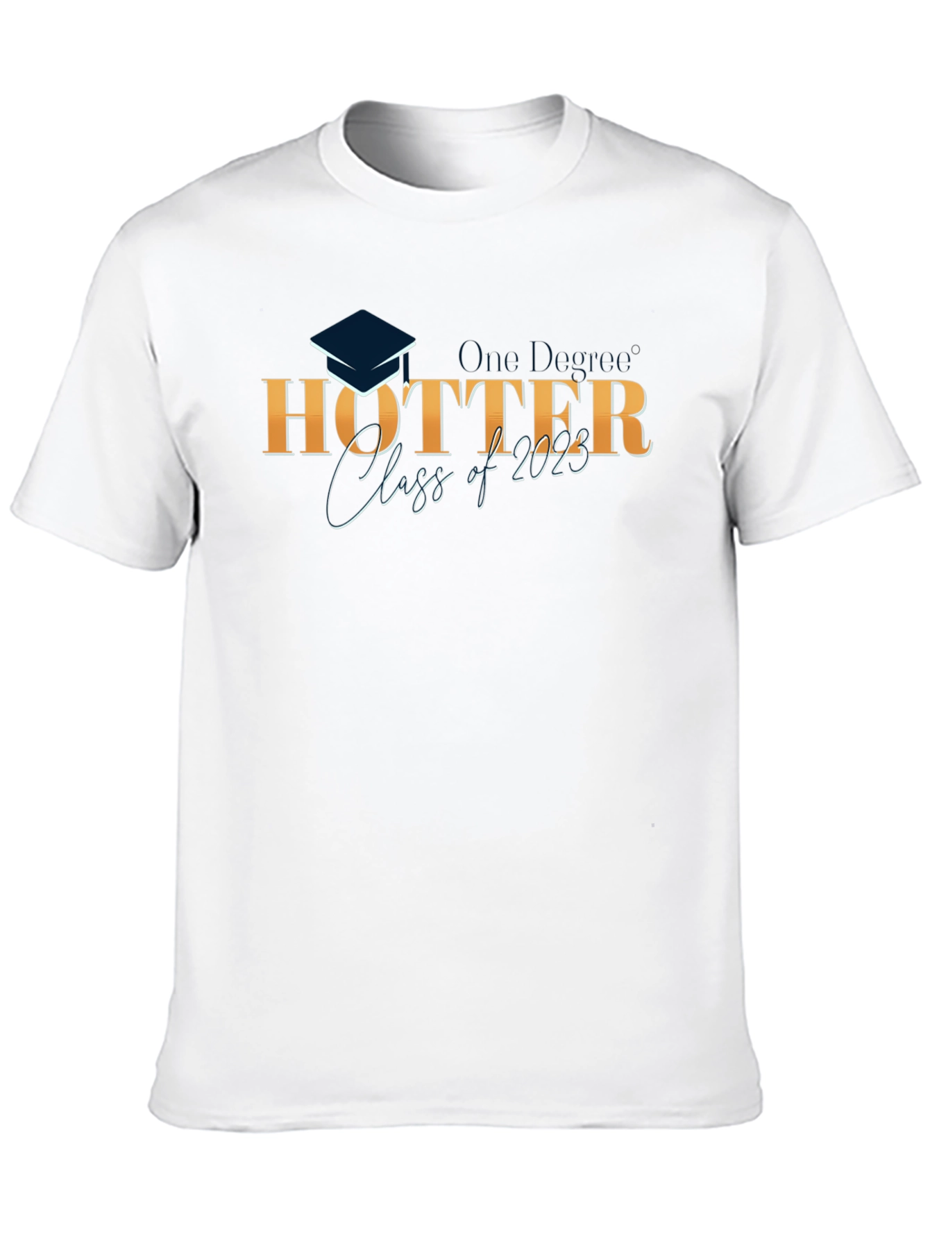 Hotter Class of 2023 Graduation T-Shirt