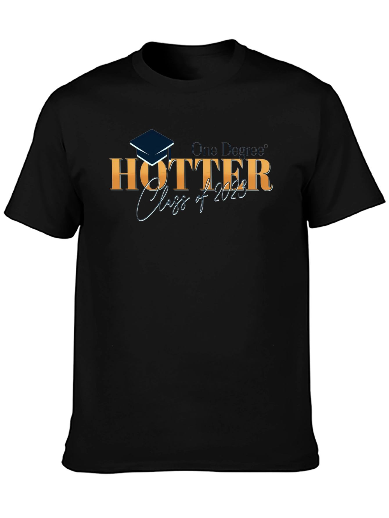Hotter Class of 2023 Graduation T-Shirt
