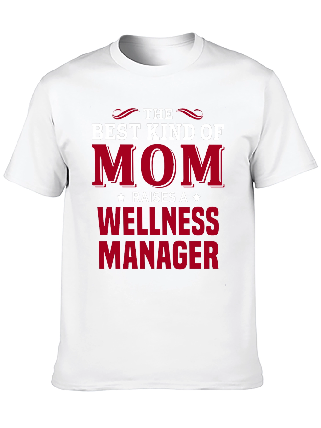 Best Kind of Mom Wellness Manager T-Shirt