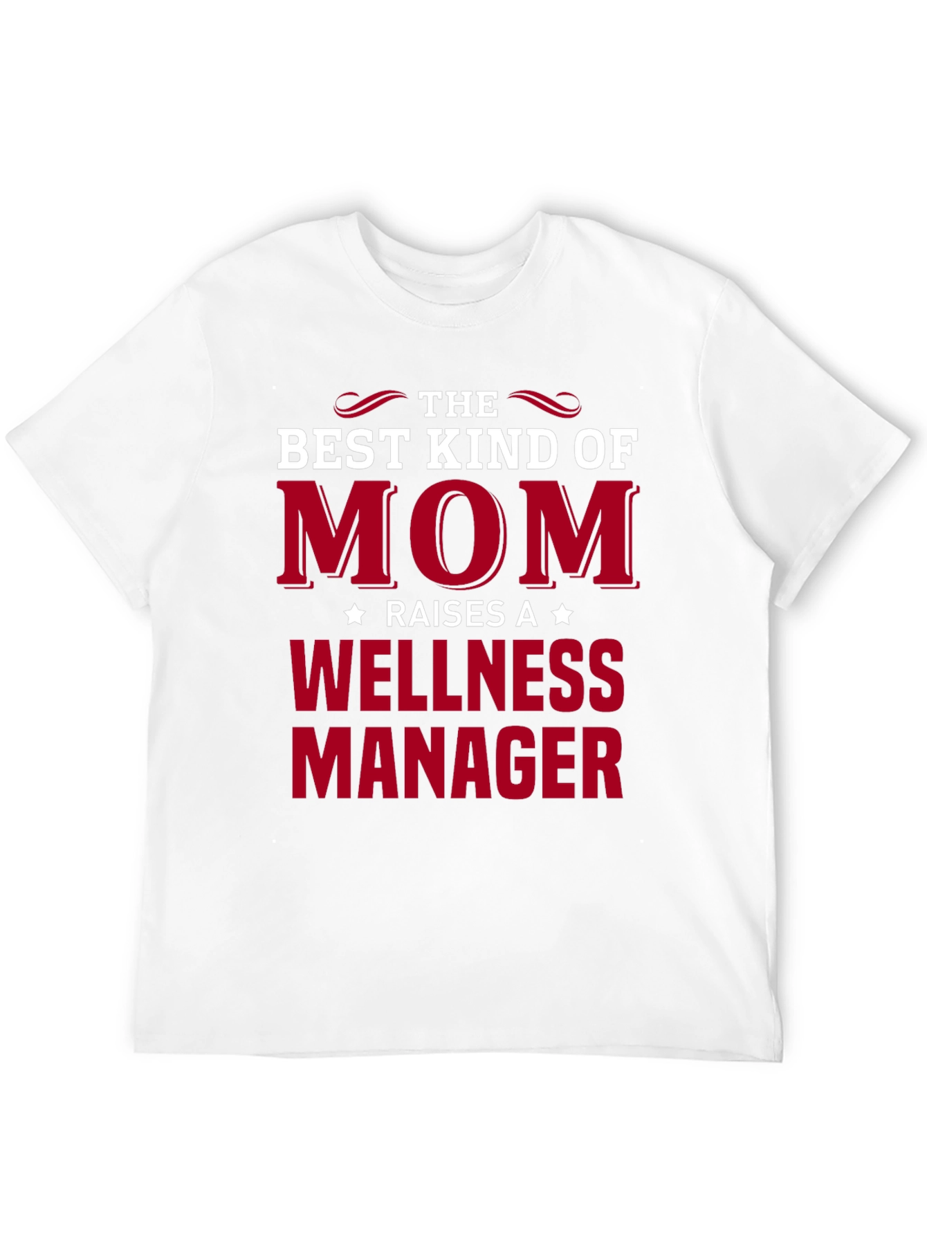 Best Kind of Mom Wellness Manager T-Shirt