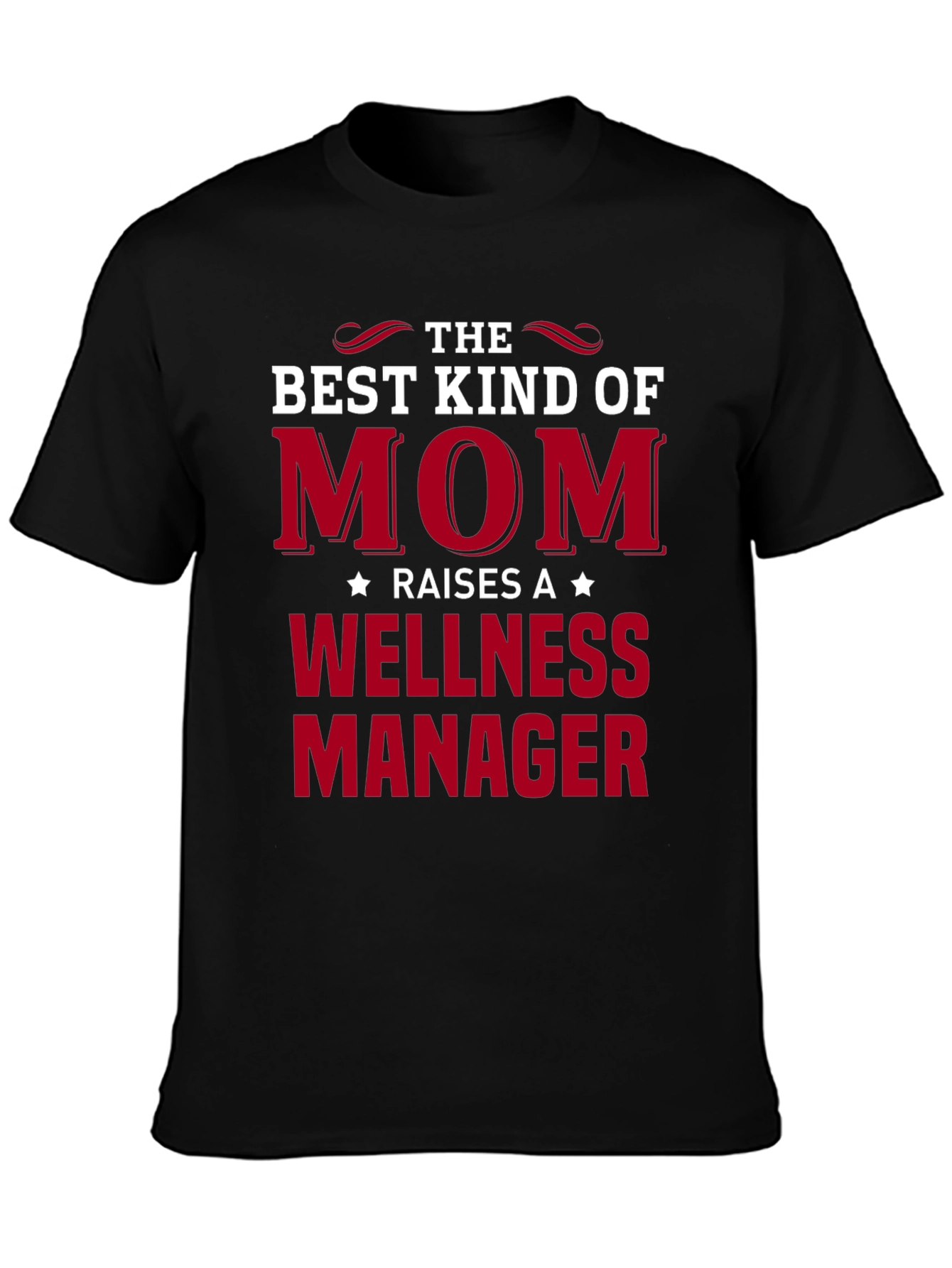 Best Kind of Mom Wellness Manager T-Shirt