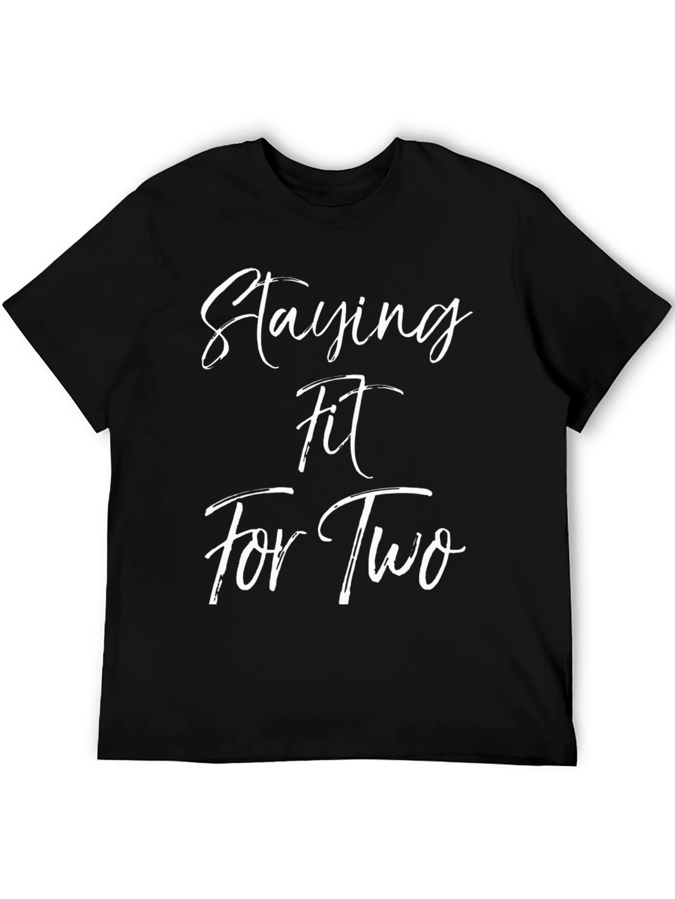 Staying Fit For Two T-Shirt