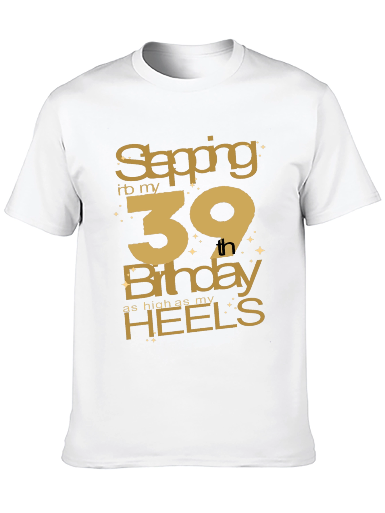 Stepping Into My 39th Birthday T-Shirt