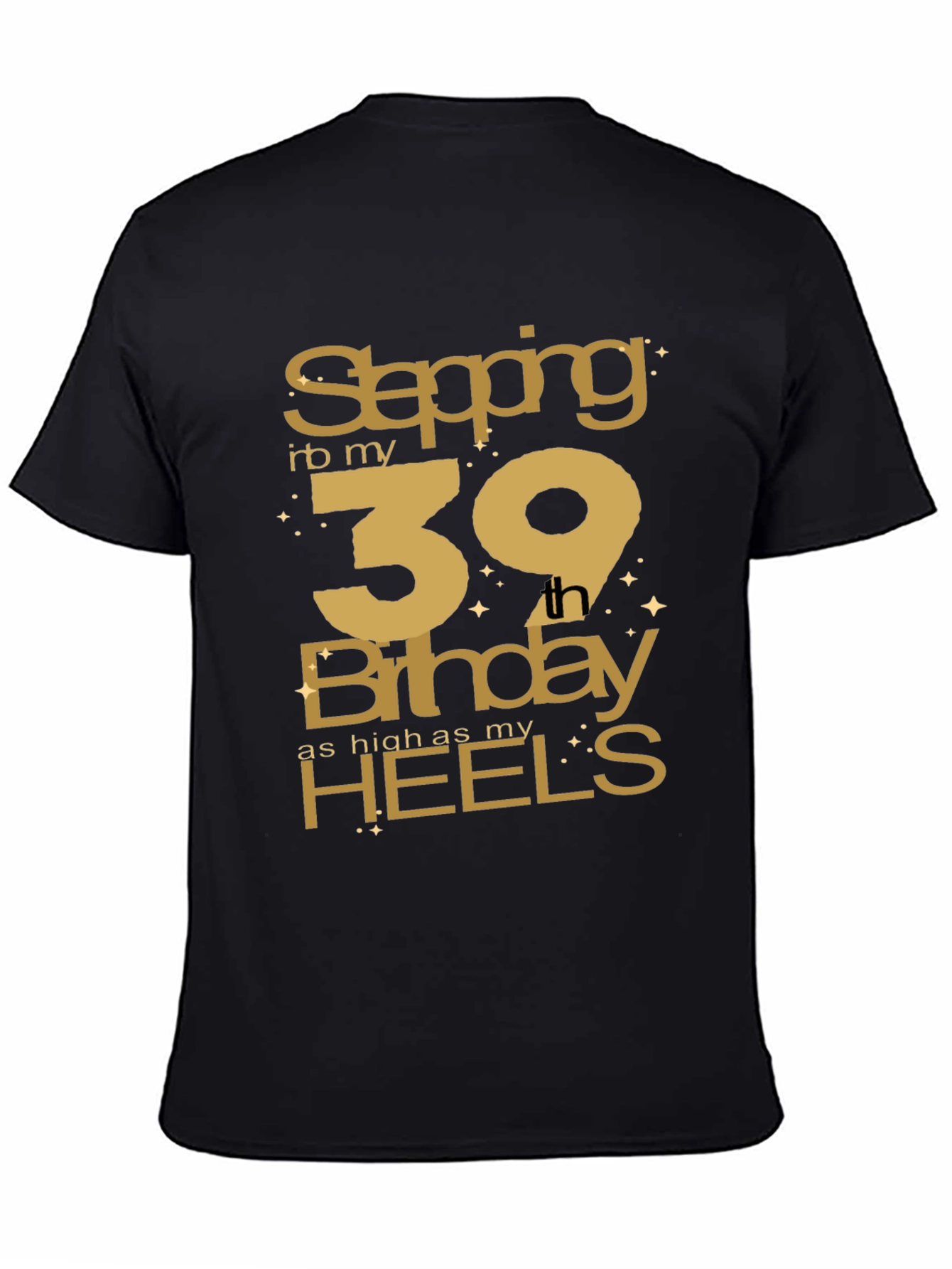 Stepping Into My 39th Birthday T-Shirt