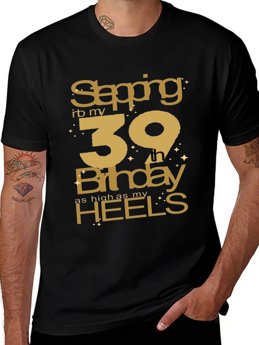 Stepping Into My 39th Birthday T-Shirt