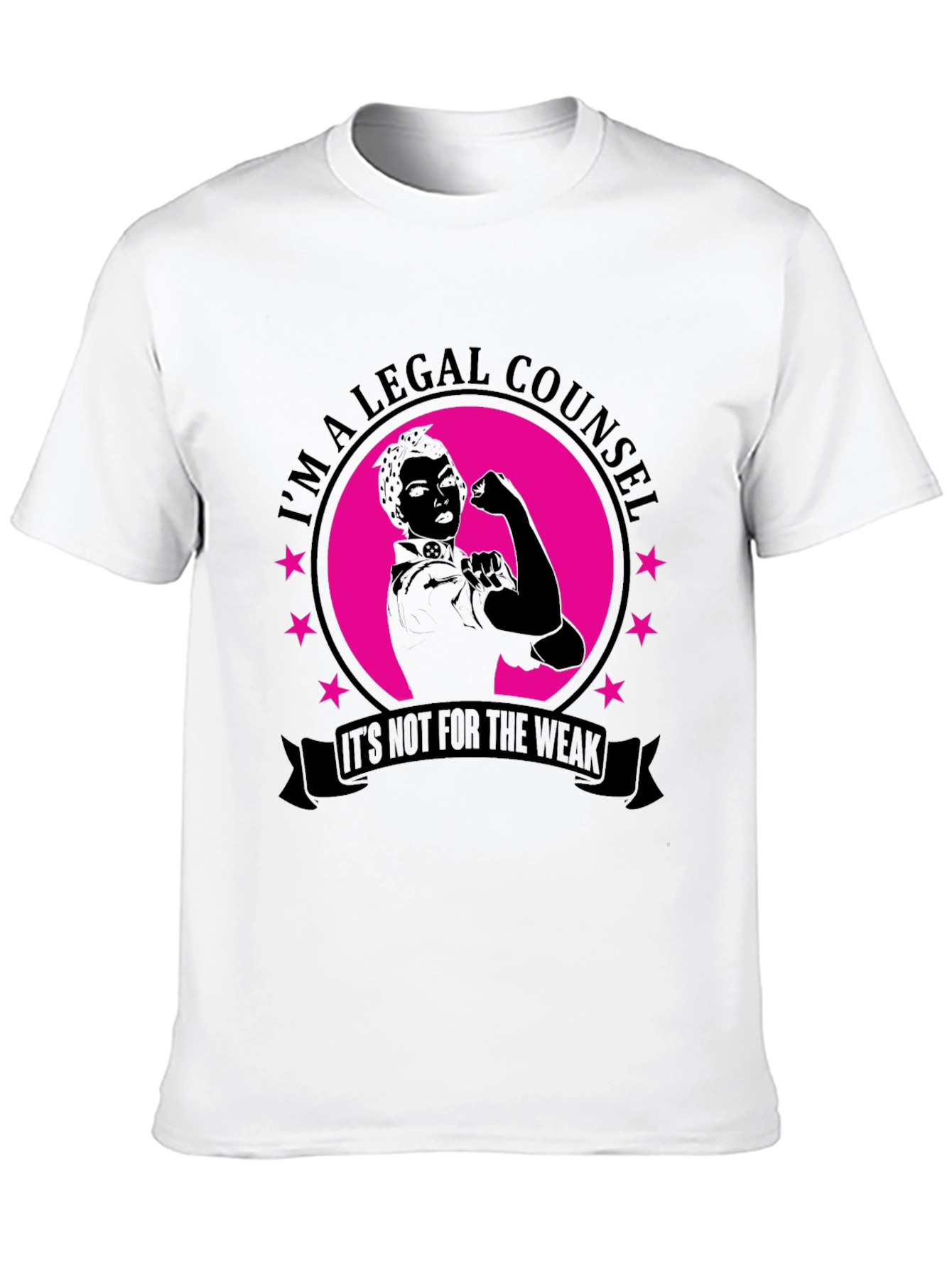 Im A Legal Counsel T-Shirt - Strong Woman Design
