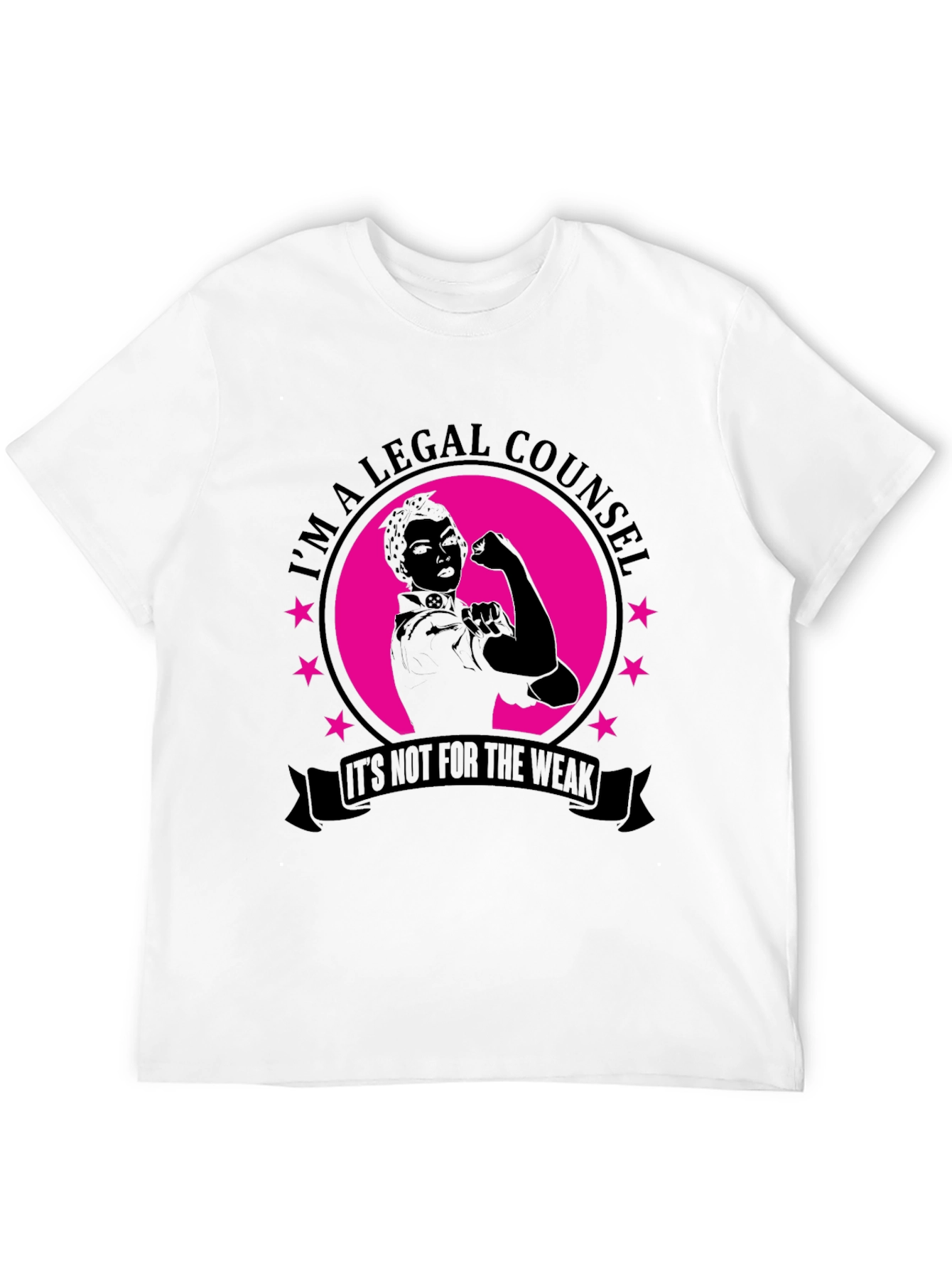 Im A Legal Counsel T-Shirt - Strong Woman Design