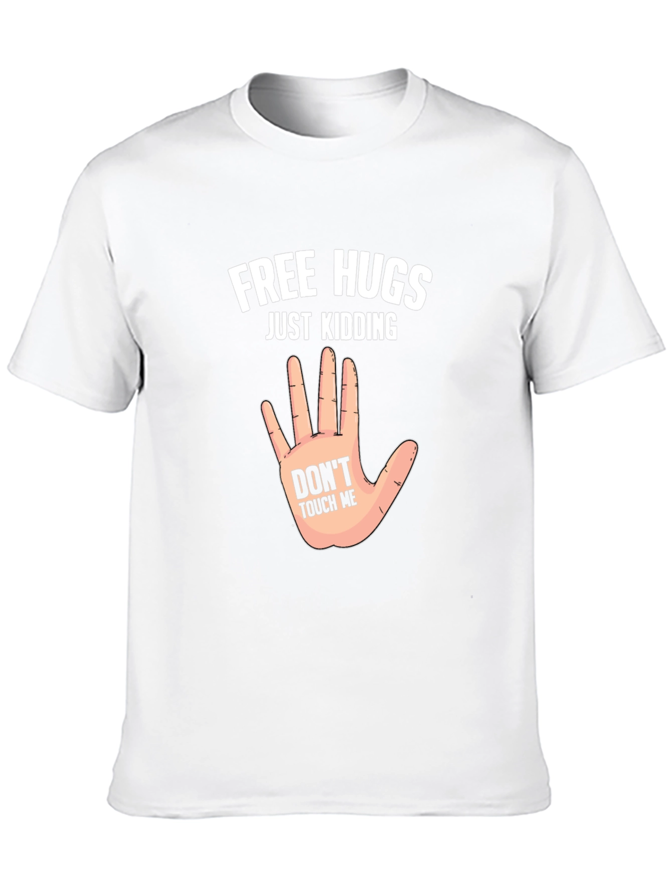 Funny Free Hugs Just Kidding Graphic Tee