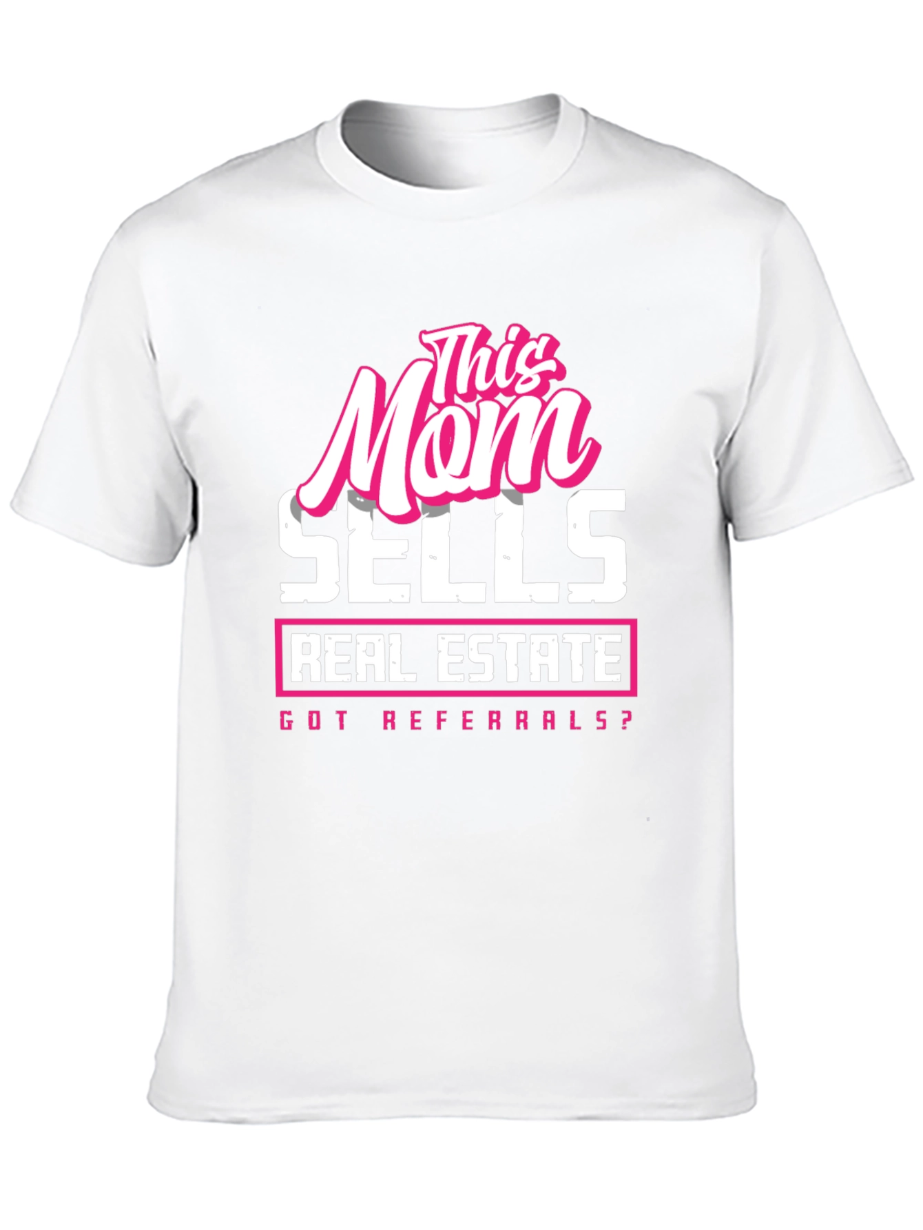 This Mom Sells Real Estate T-Shirt