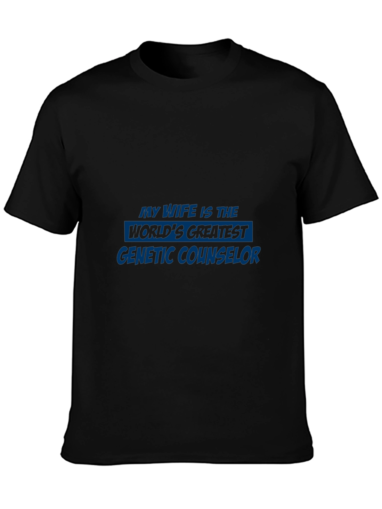Genetic Counselor Wife T-Shirt - Gift Idea