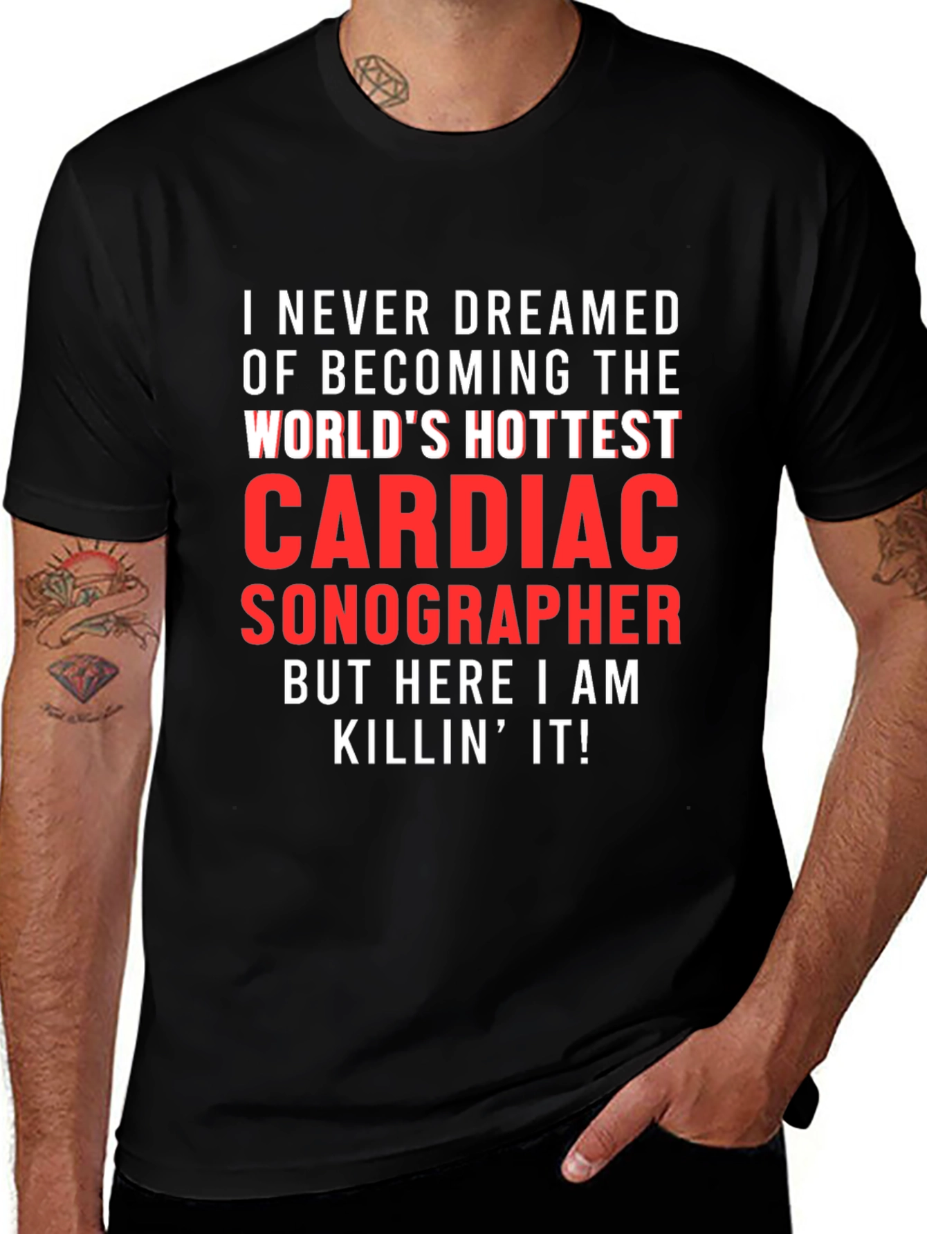 Cardiac Sonographer T-Shirt - Worlds Hottest