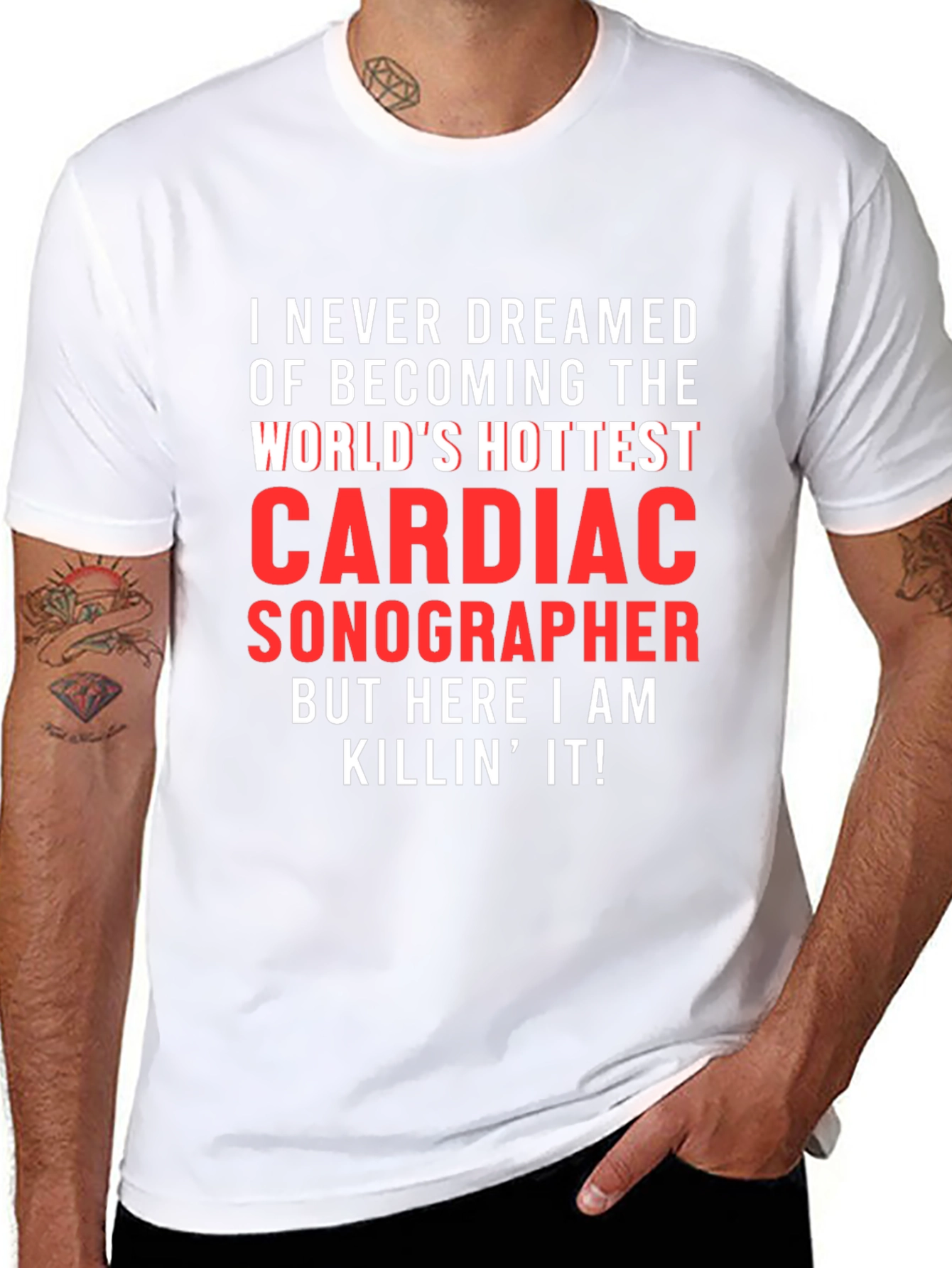 Cardiac Sonographer T-Shirt - Worlds Hottest