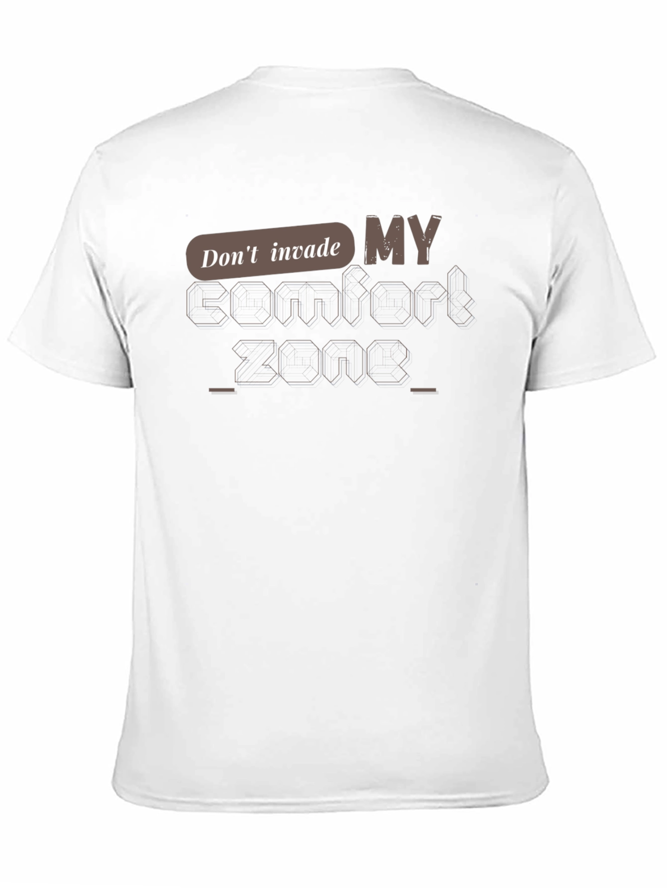 Dont Invade My Comfort Zone Graphic T-Shirt