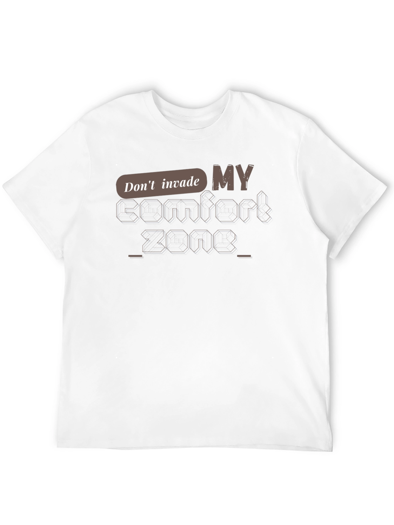 Dont Invade My Comfort Zone Graphic T-Shirt