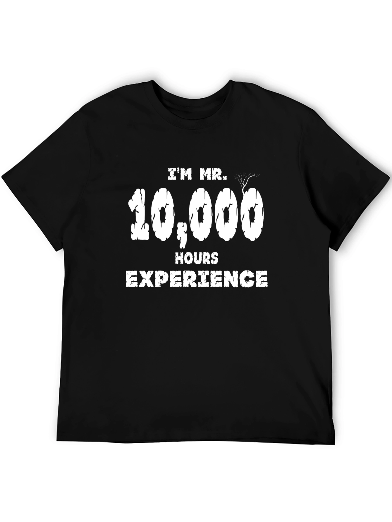 Mr. 10000 Hours Experience T-Shirt
