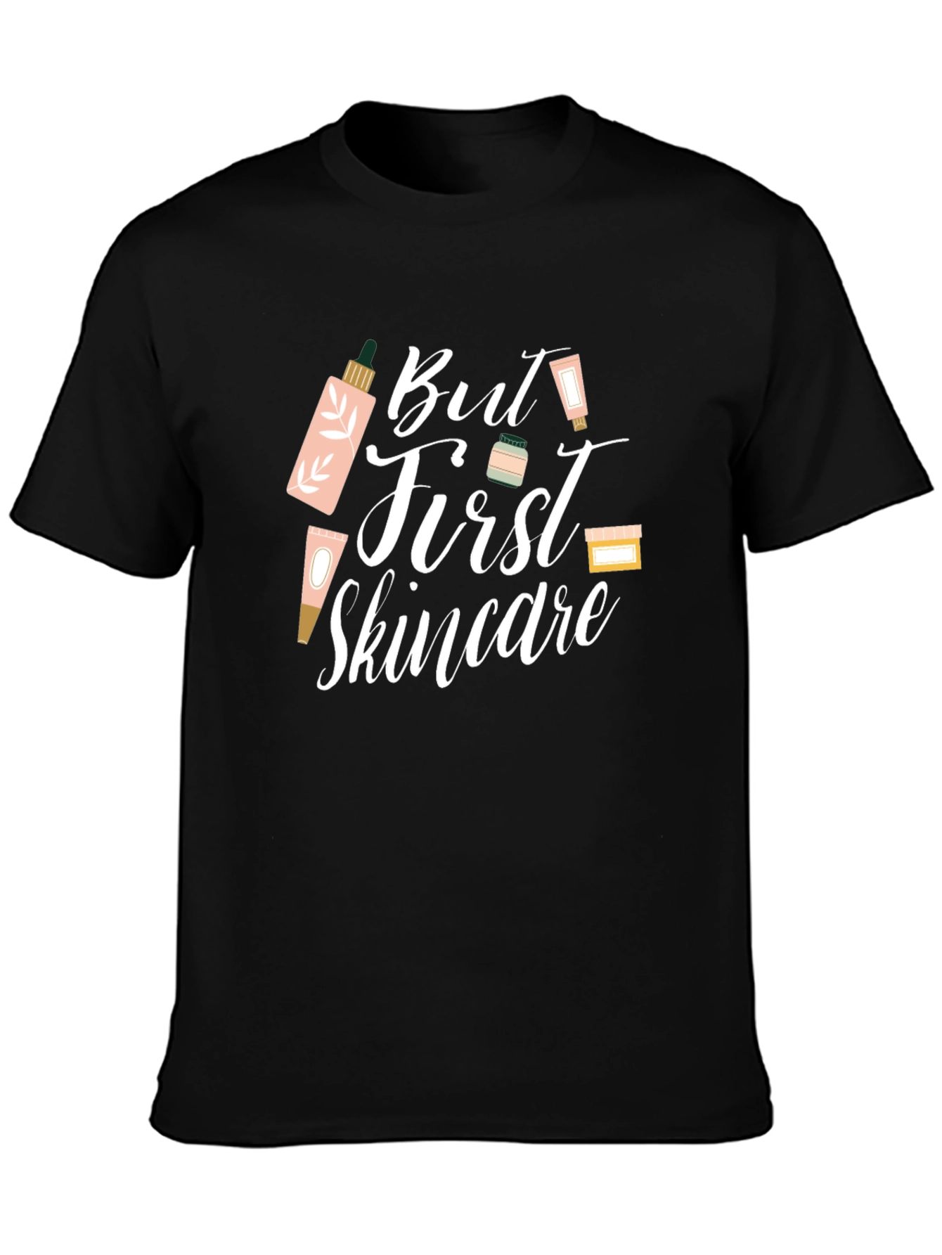 But First Skincare T-Shirt - Beauty Lover Tee