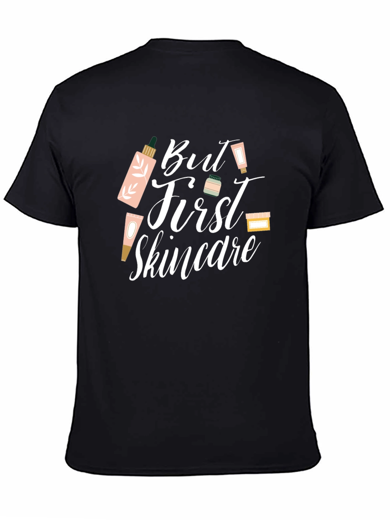 But First Skincare T-Shirt - Beauty Lover Tee