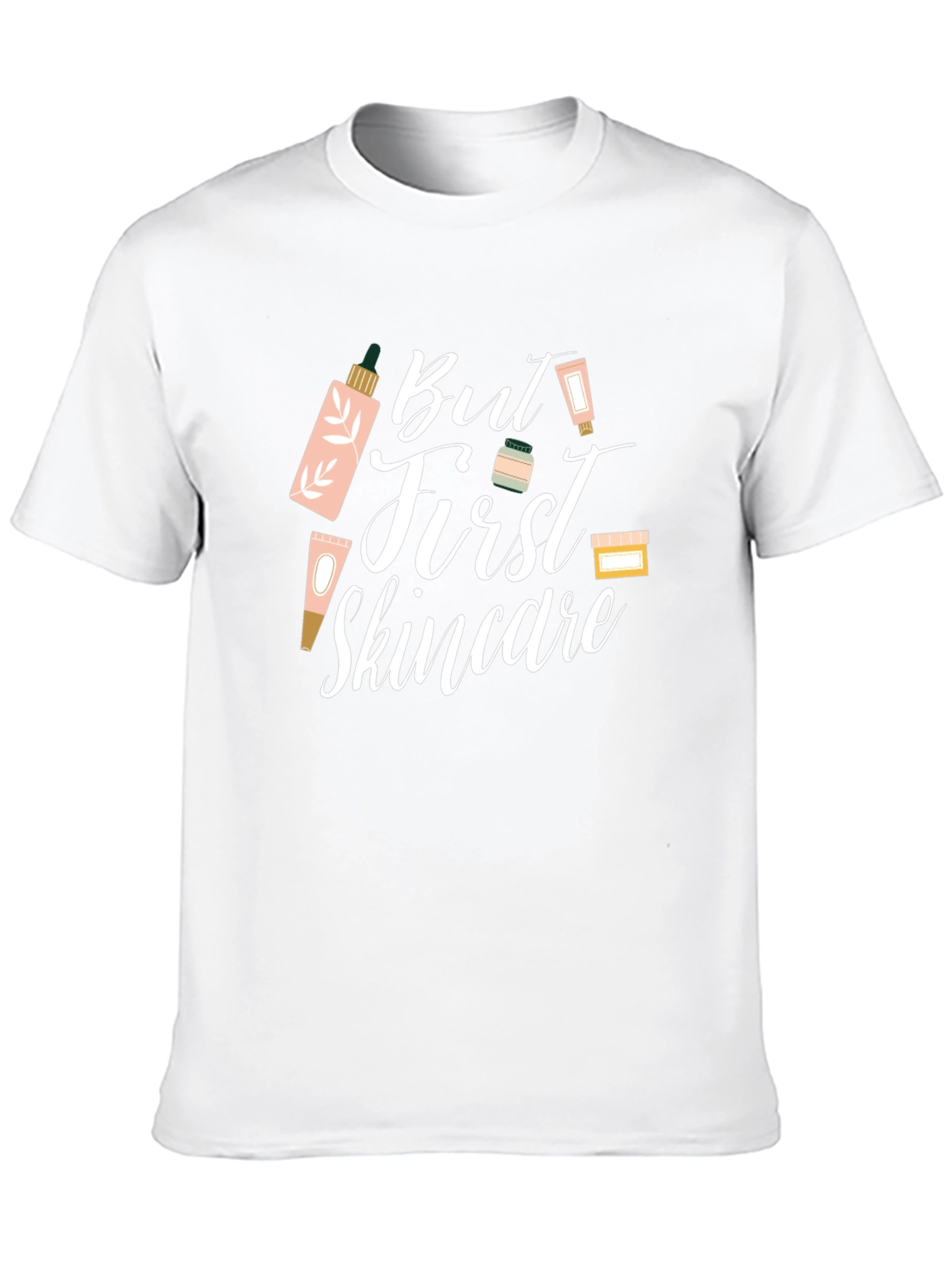 But First Skincare T-Shirt - Beauty Lover Tee