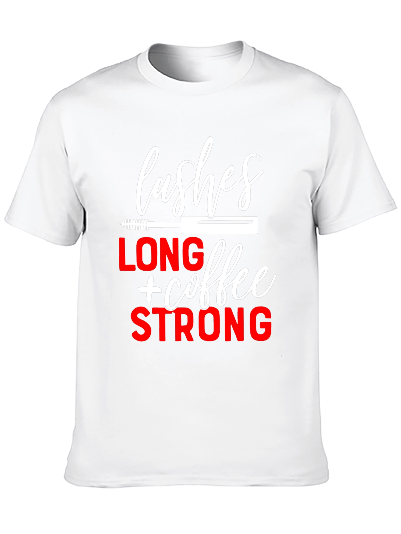 Lashes Long Coffee Strong Black Graphic Tee