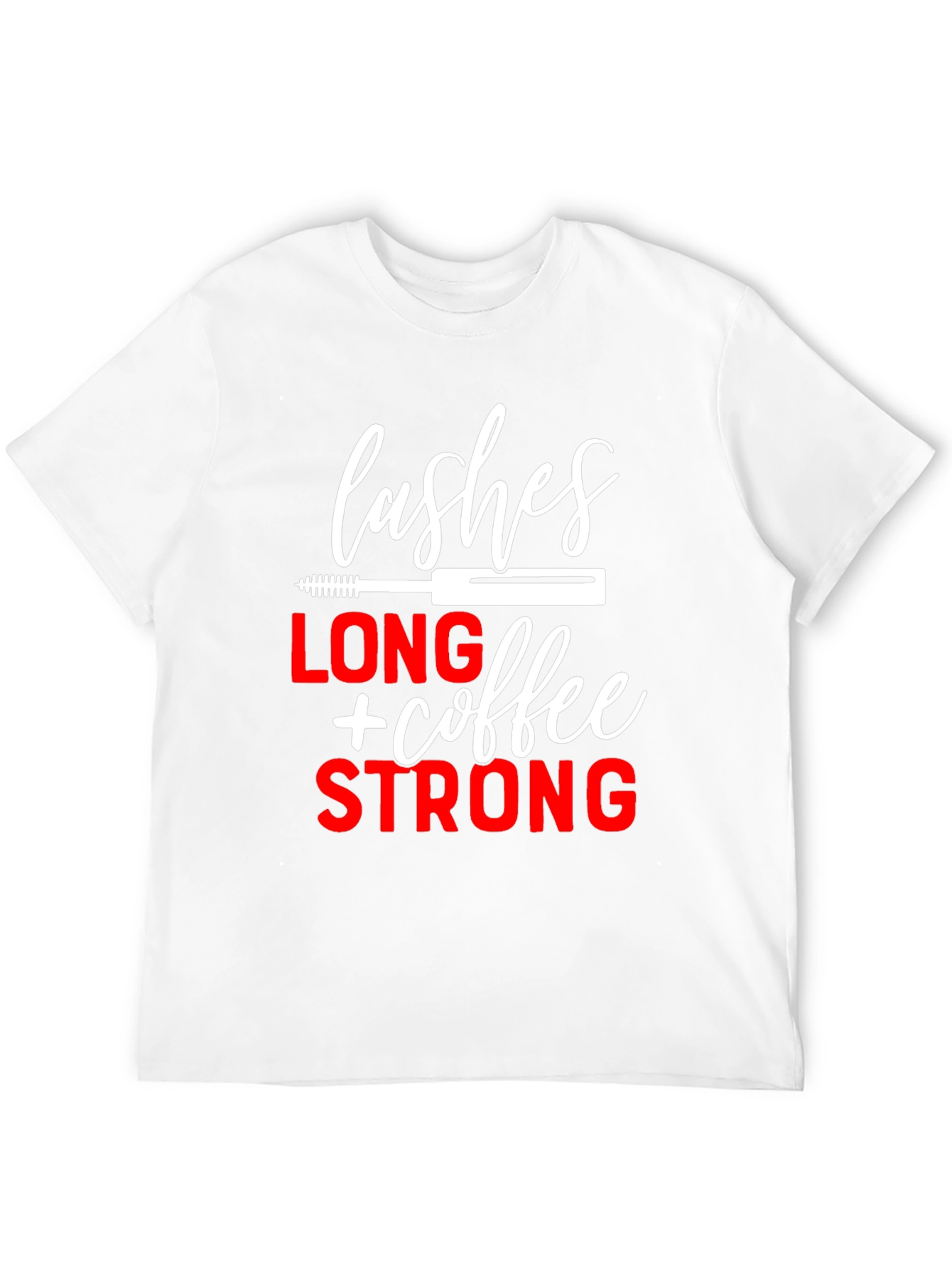 Lashes Long Coffee Strong Black Graphic Tee