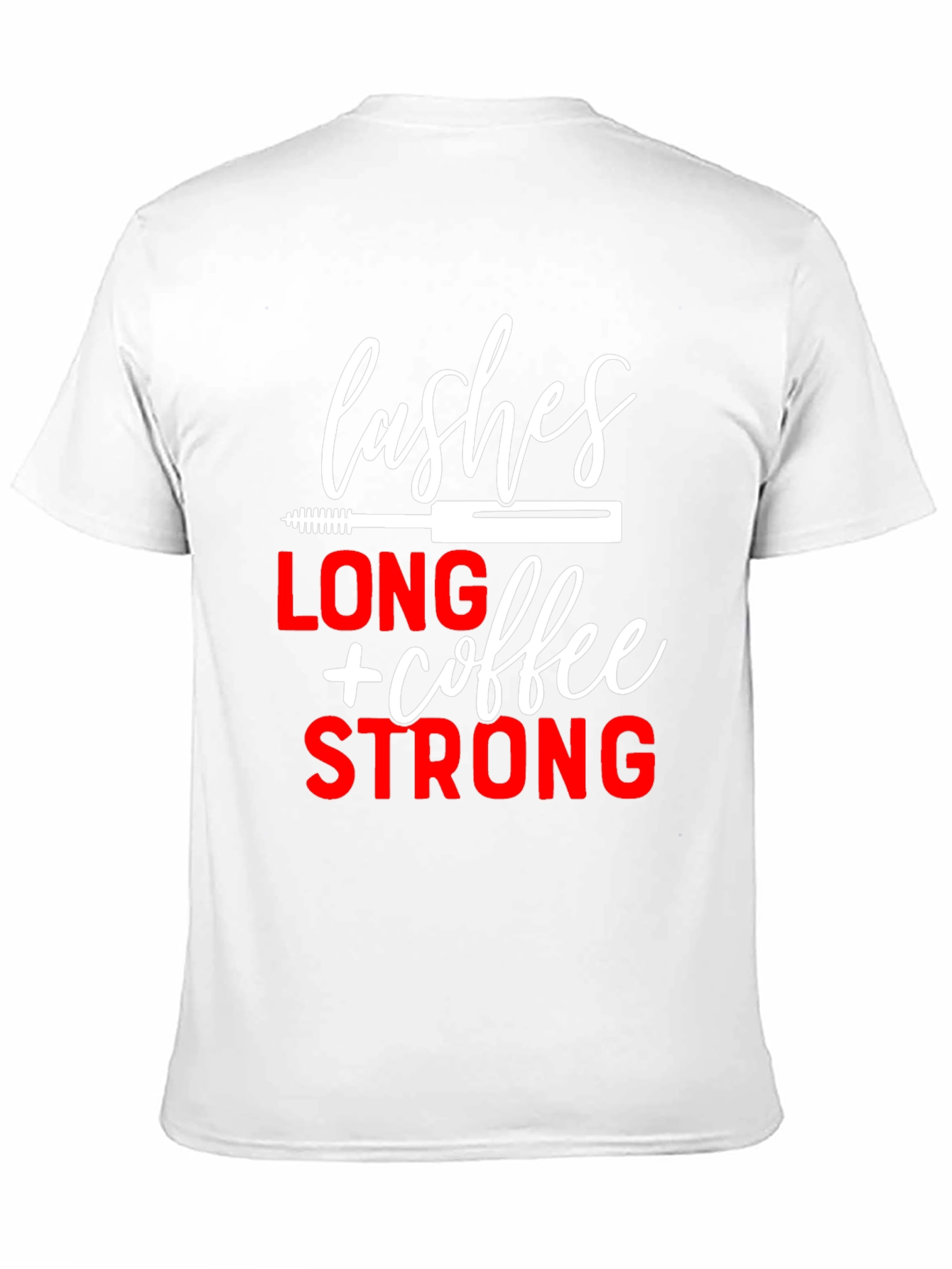 Lashes Long Coffee Strong Black Graphic Tee