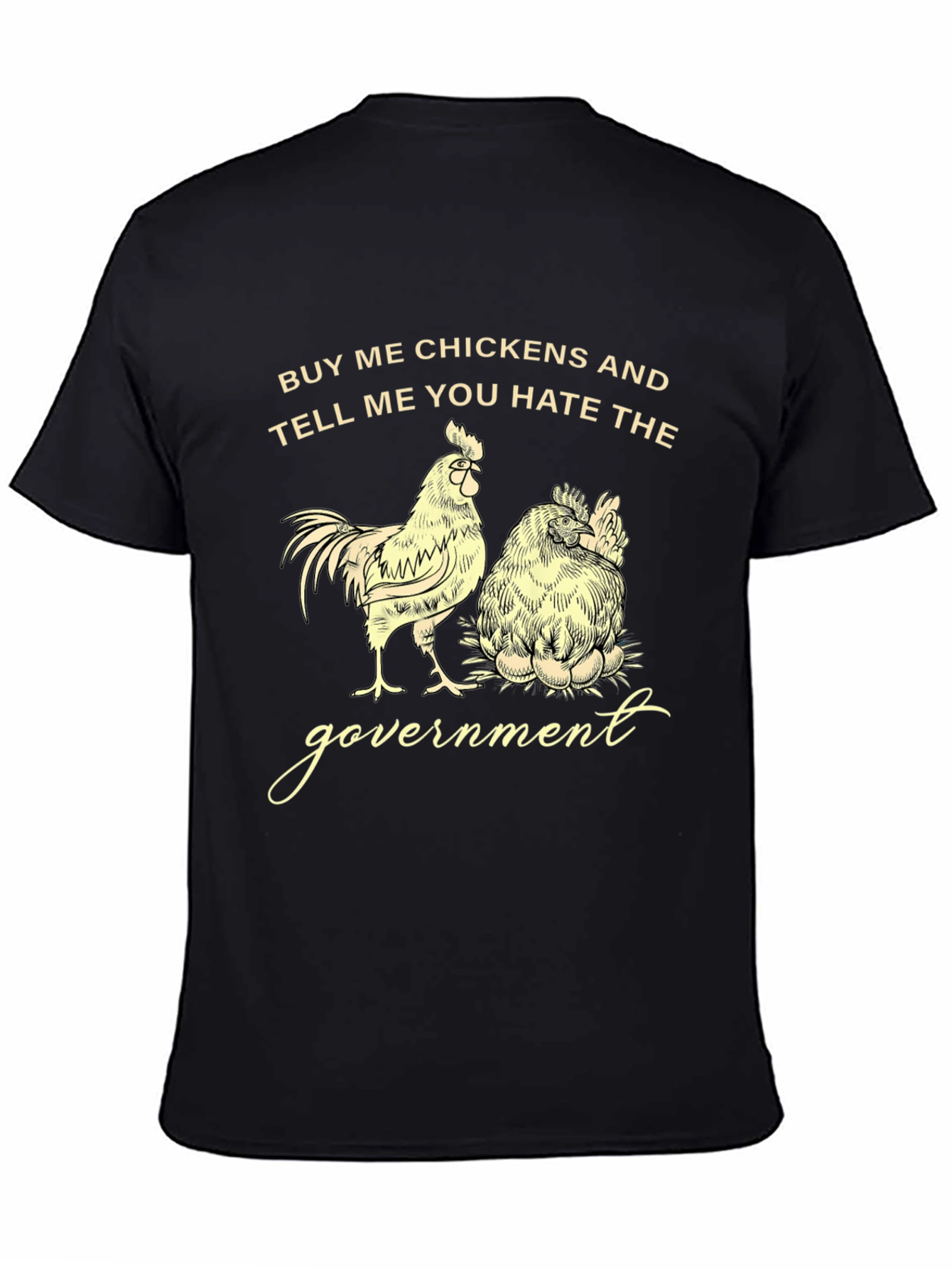 Buy Me Chickens Funny Graphic Tee