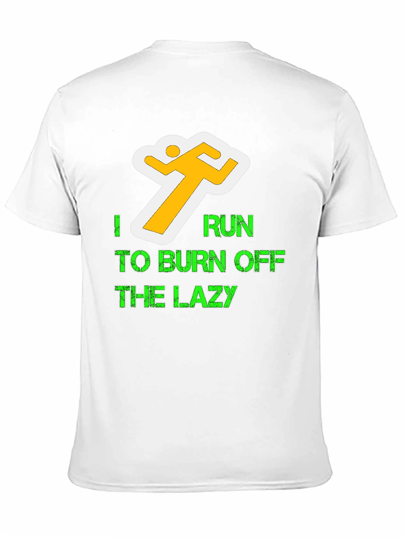 I Run To Burn Off The Lazy Graphic Tee