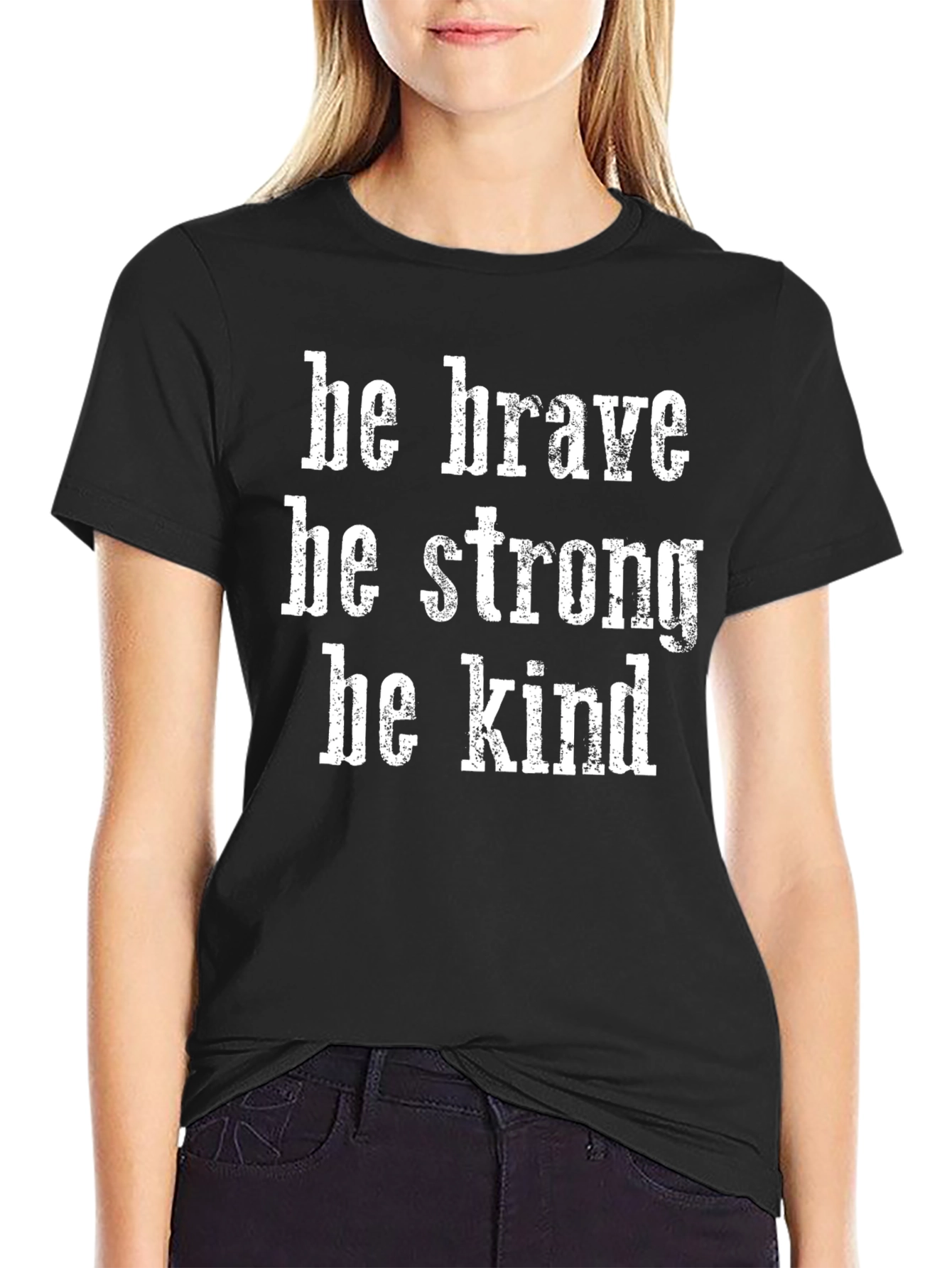 Be Brave Strong Kind T-Shirt | Positive Message Tee