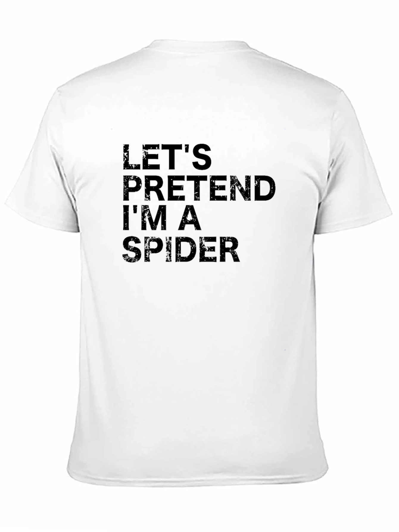 Lets Pretend Im A Spider Graphic Tee