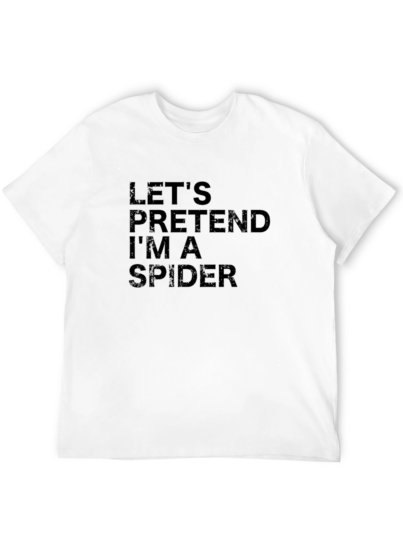 Lets Pretend Im A Spider Graphic Tee