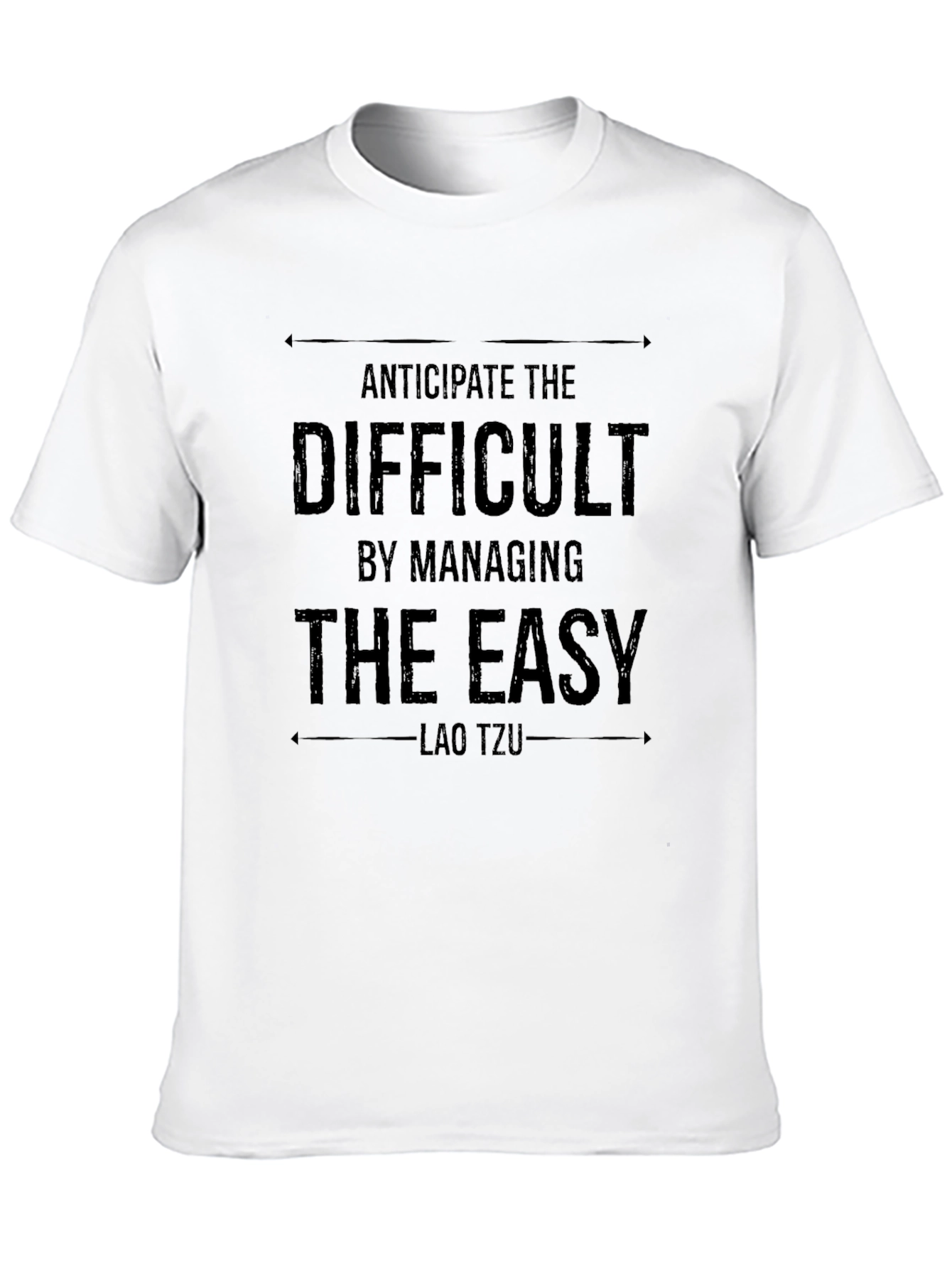 Lao Tzu Quote Black T-Shirt - Anticipate the Difficult