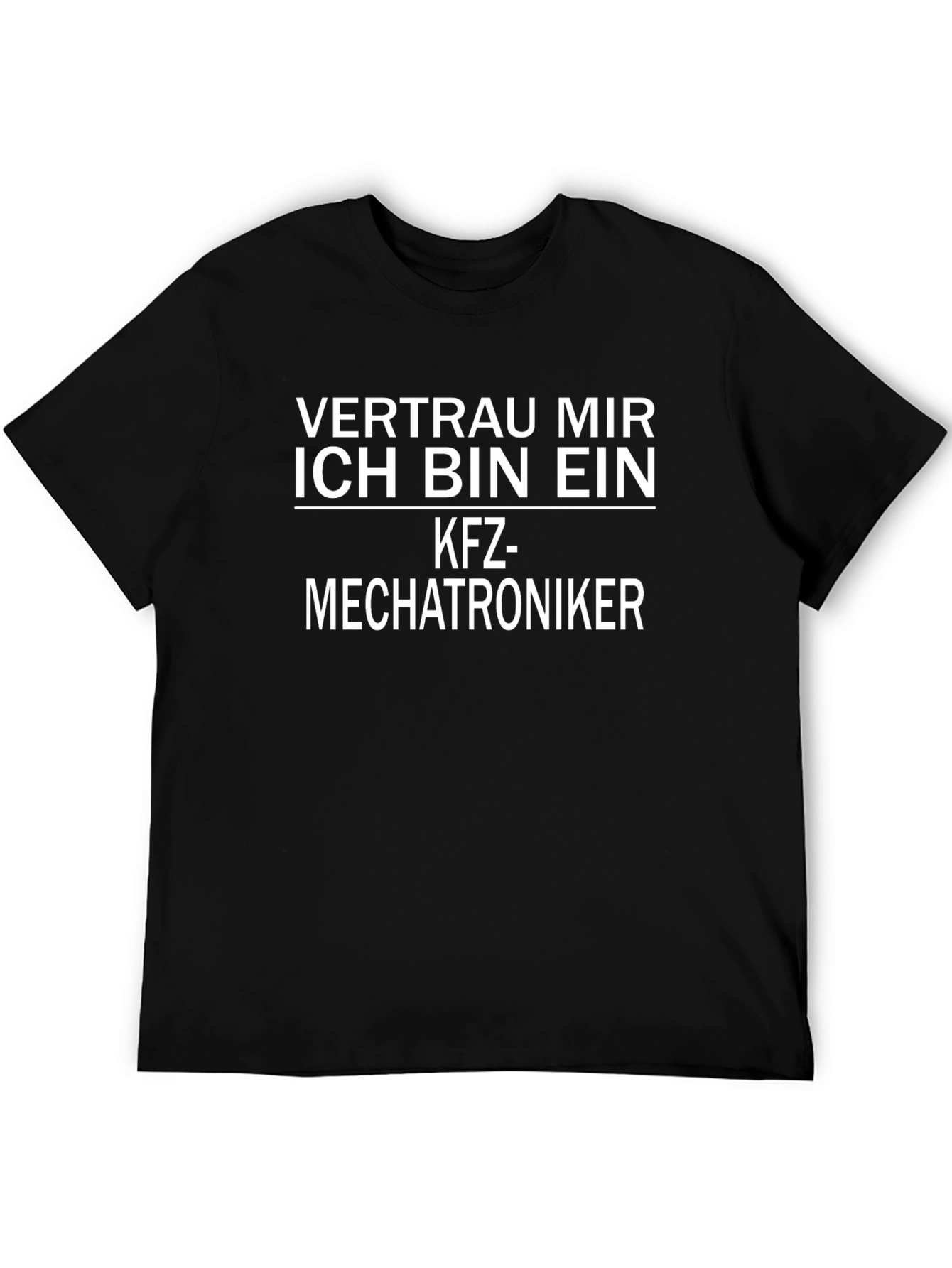 Trust Me Im A Car Mechanic Mechatronics Black T-Shirt