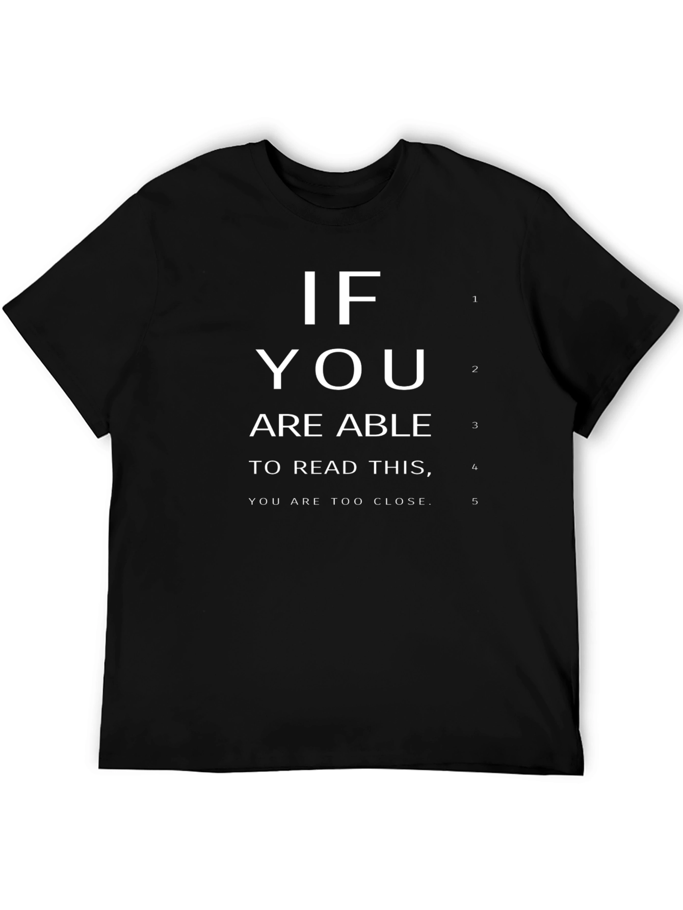 Funny Eye Chart T-Shirt - Too Close Tee