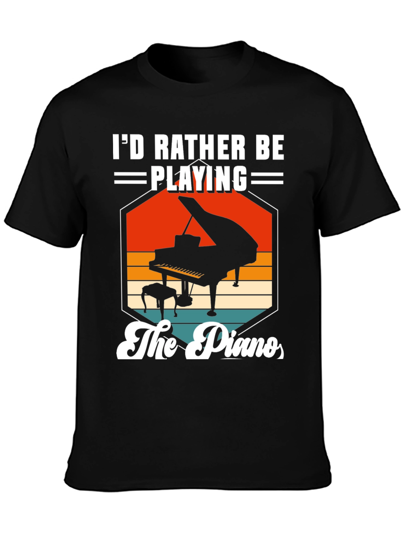 Id Rather Be Playing the Piano T-Shirt