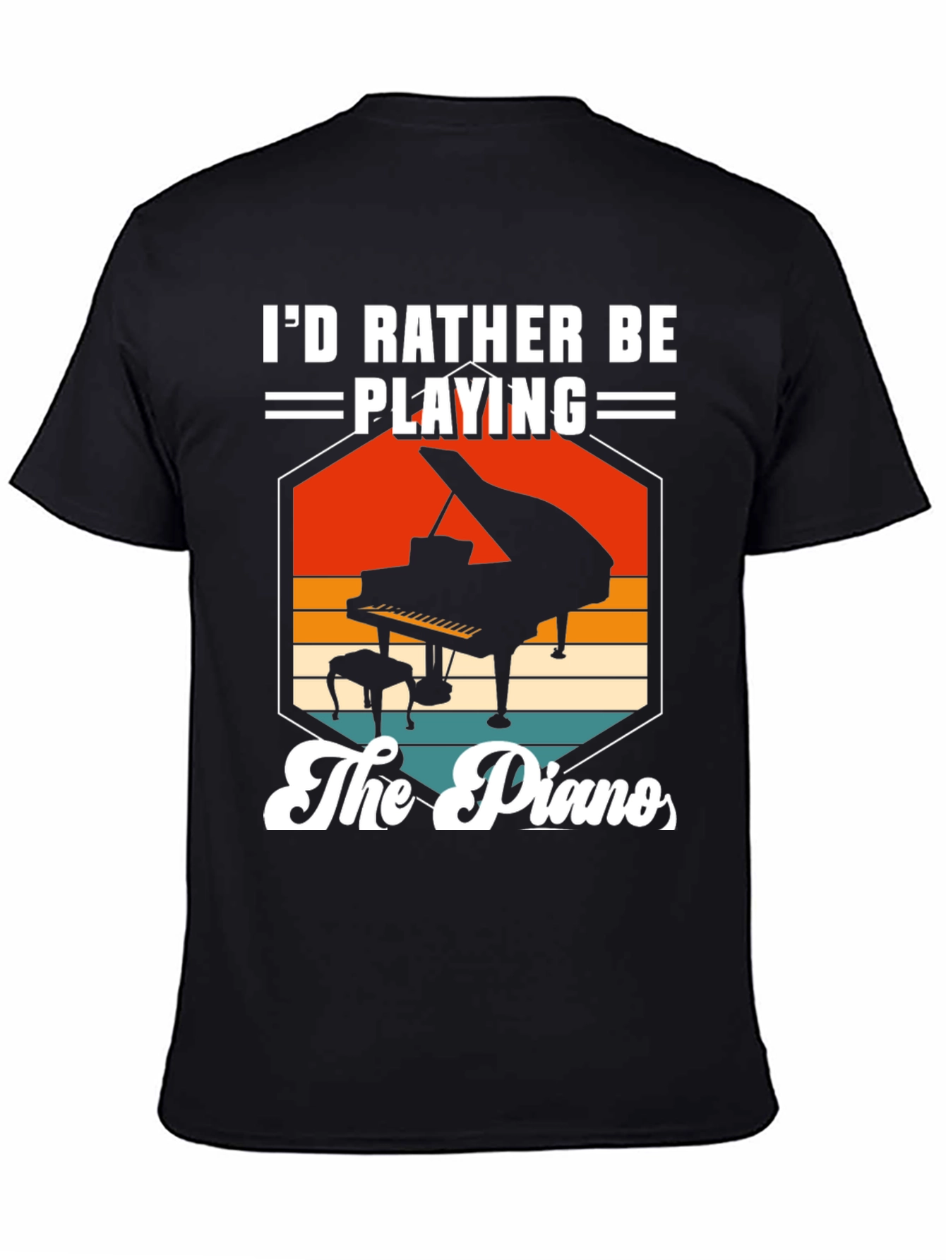 Id Rather Be Playing the Piano T-Shirt