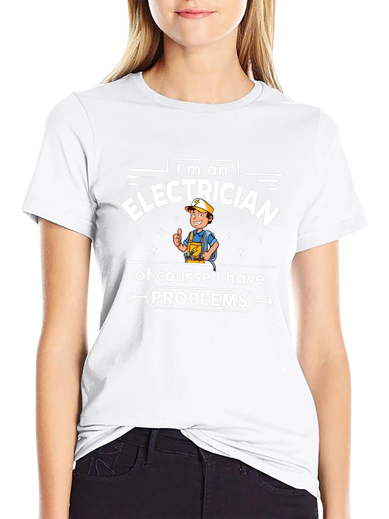 Electrician Funny T-Shirt - I Have Problems