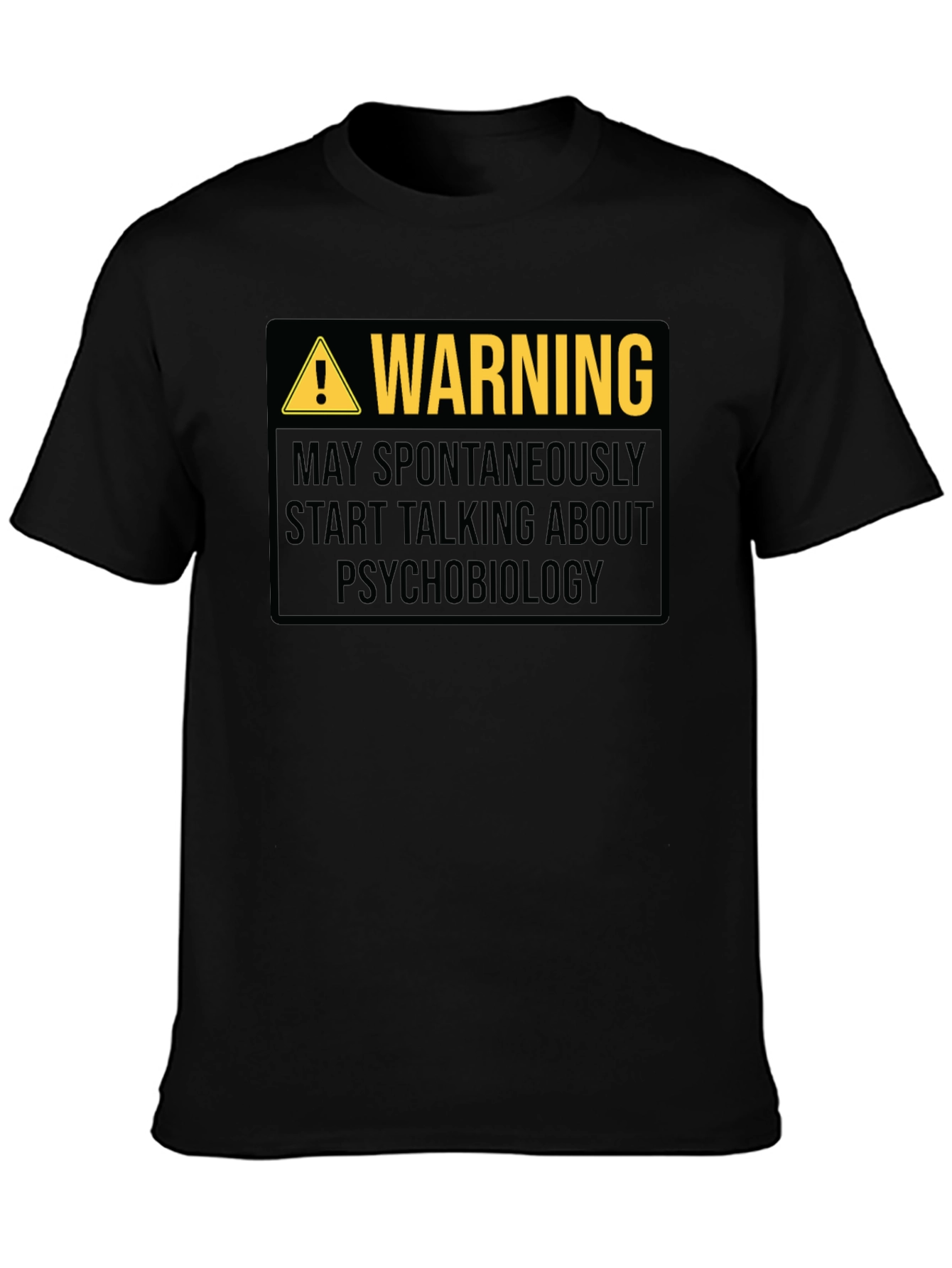 Warning Psychobiology T-Shirt