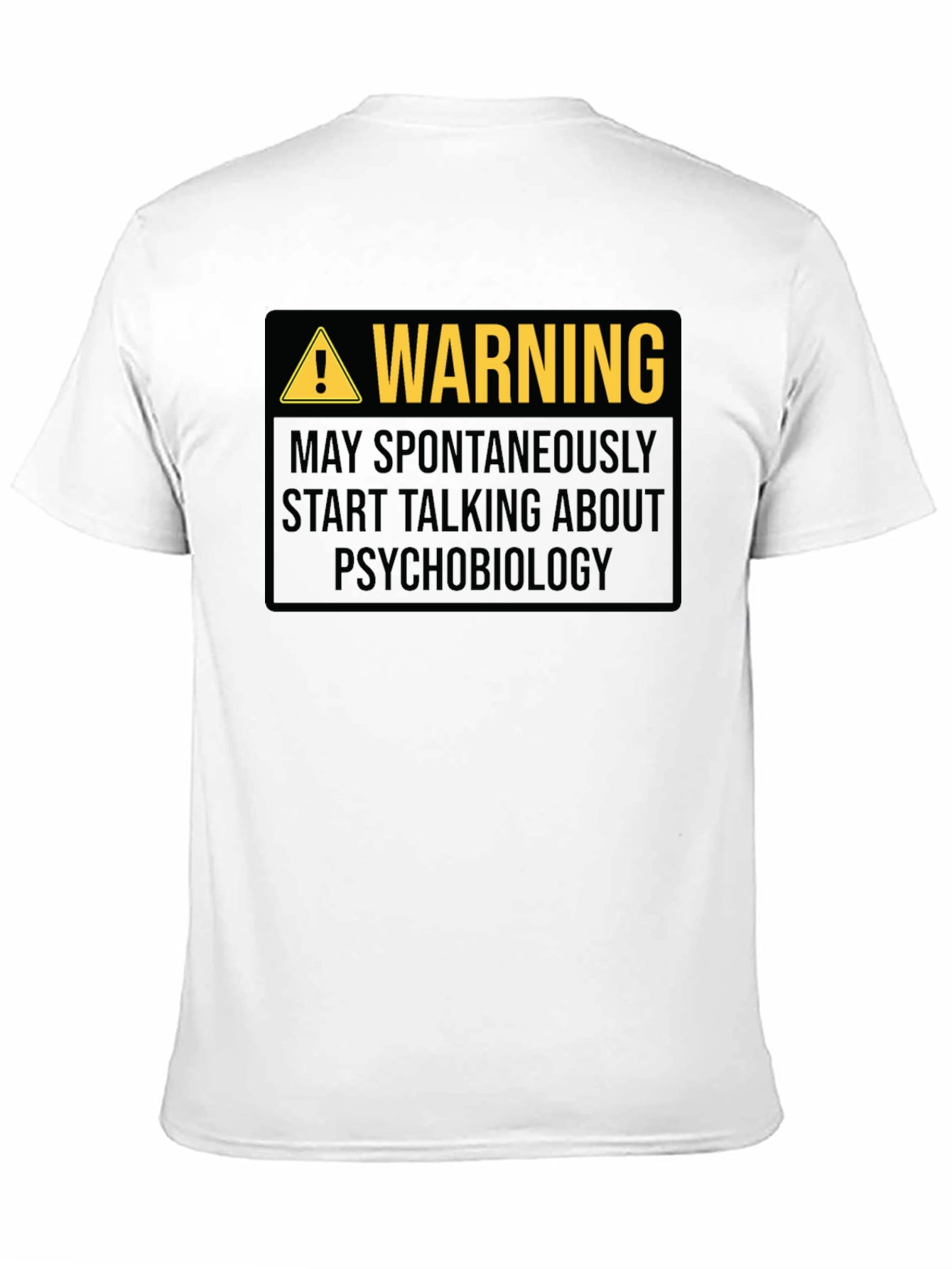 Warning Psychobiology T-Shirt