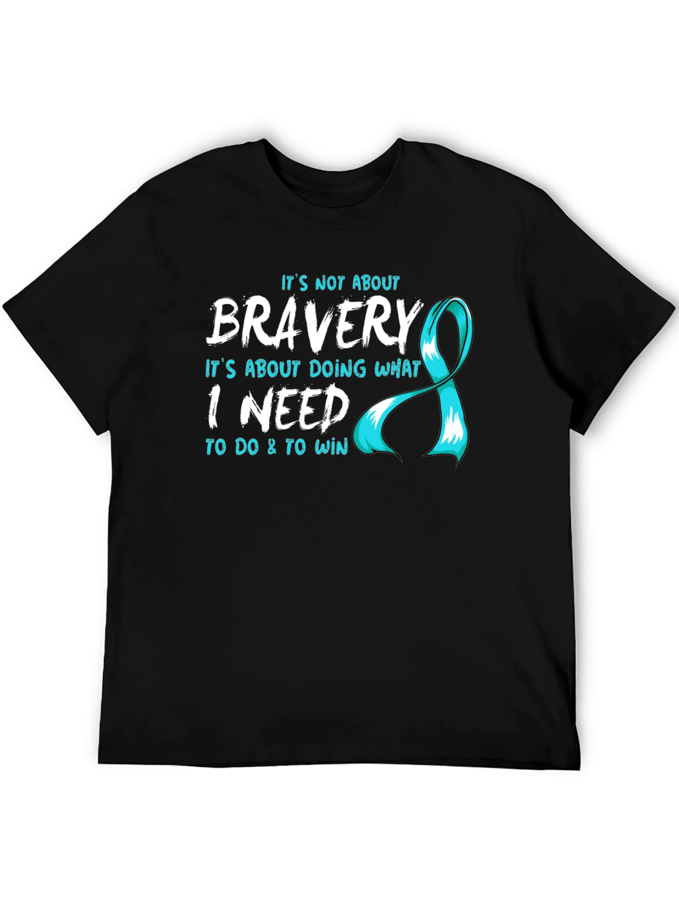 Bravery T-Shirt - Teal Ribbon Design