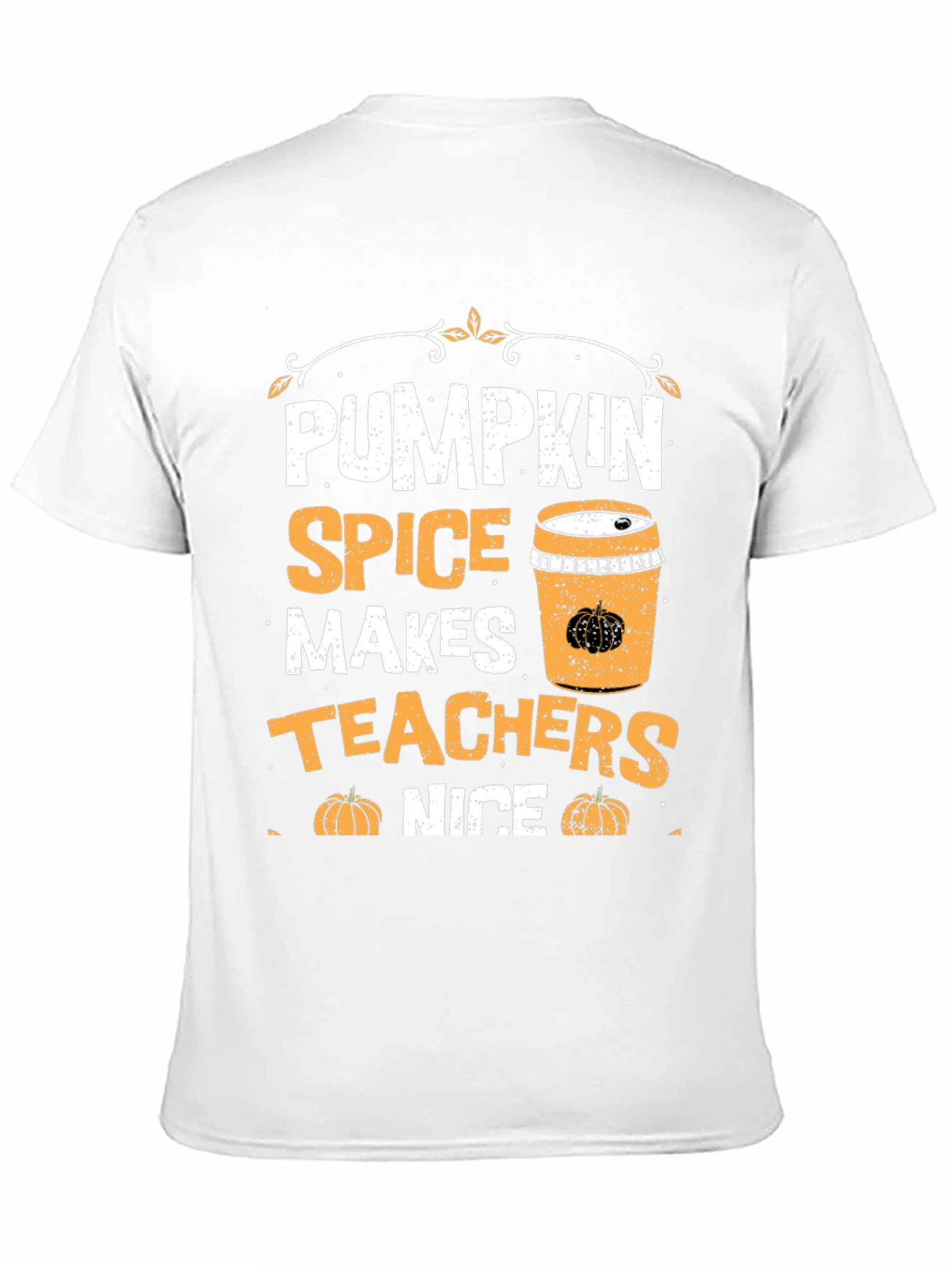 Pumpkin Spice Makes Teachers Nice T-Shirt